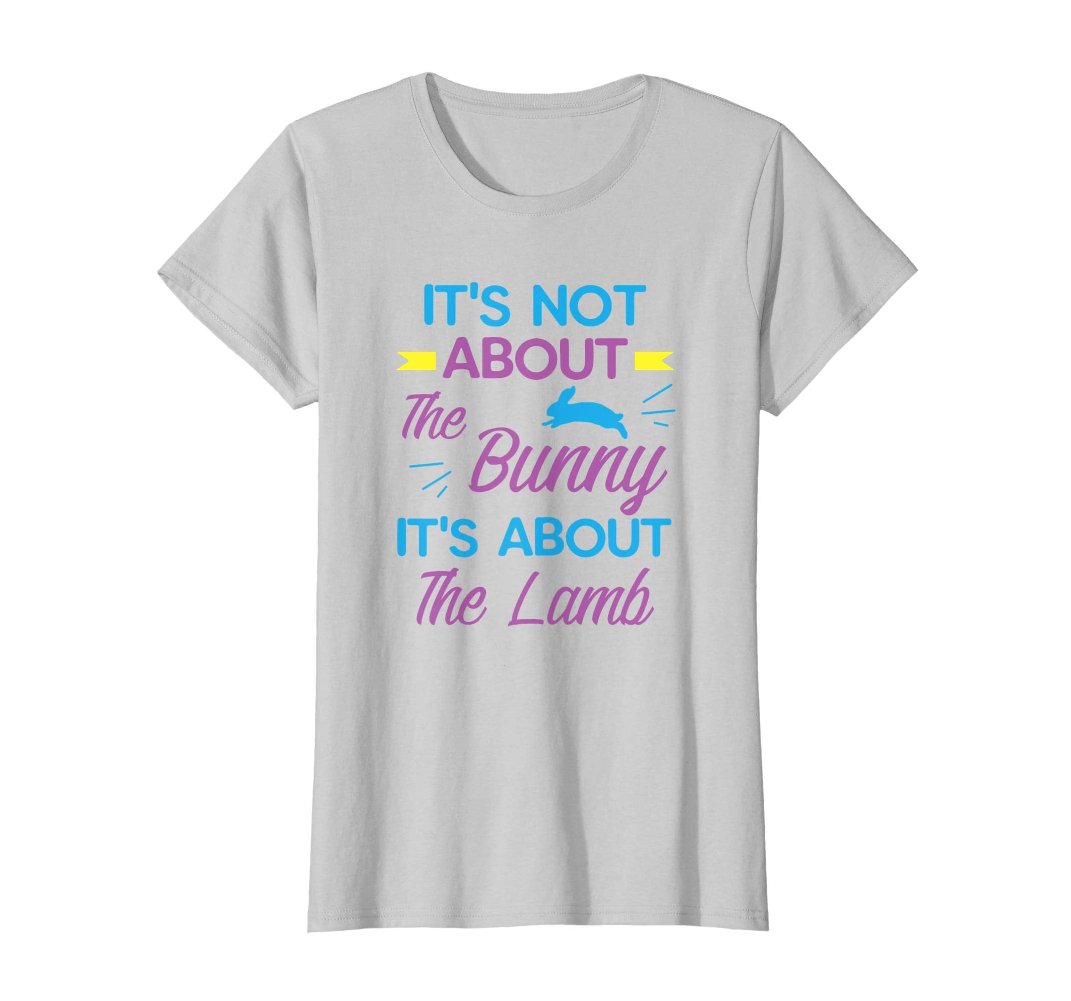 It's Not About The Bunny It's About The Lamb Easter Shirt