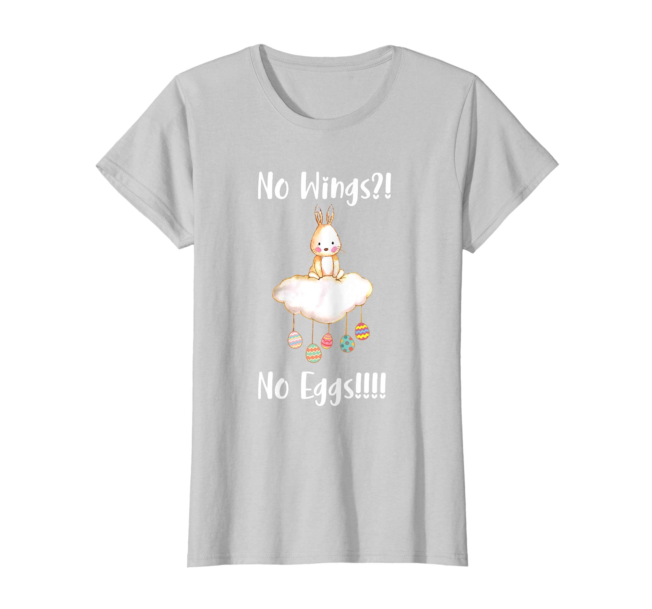 No Wings?! No Eggs T-Shirt | Happy Easter Bunny Tee