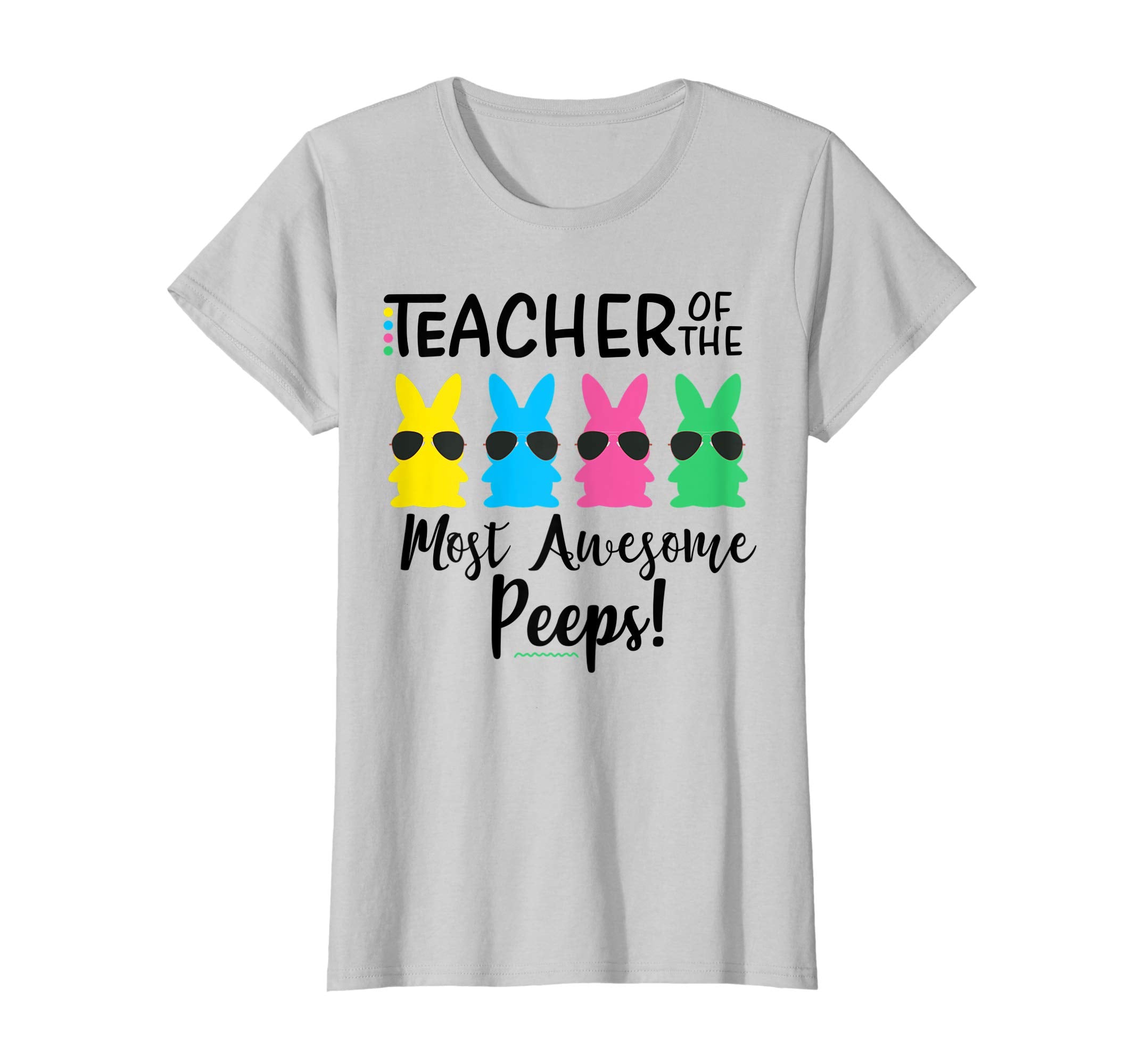Teacher of the most awesome peeps Easter Teacher Shirt