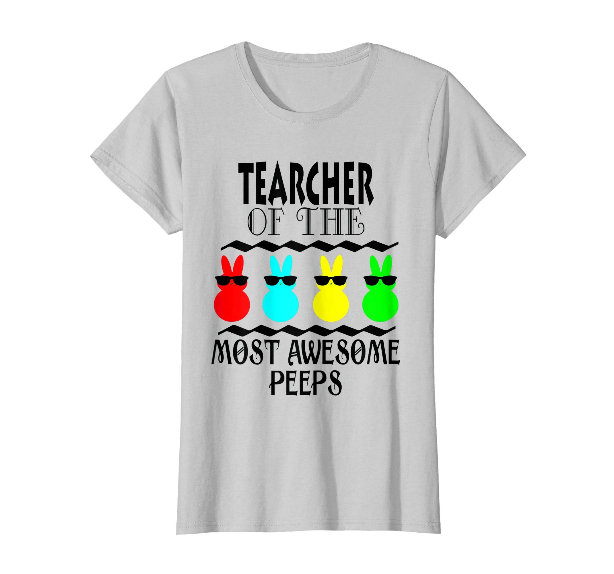 Funny Teacher of The Most Awesome Peeps Easter Gift Shirt