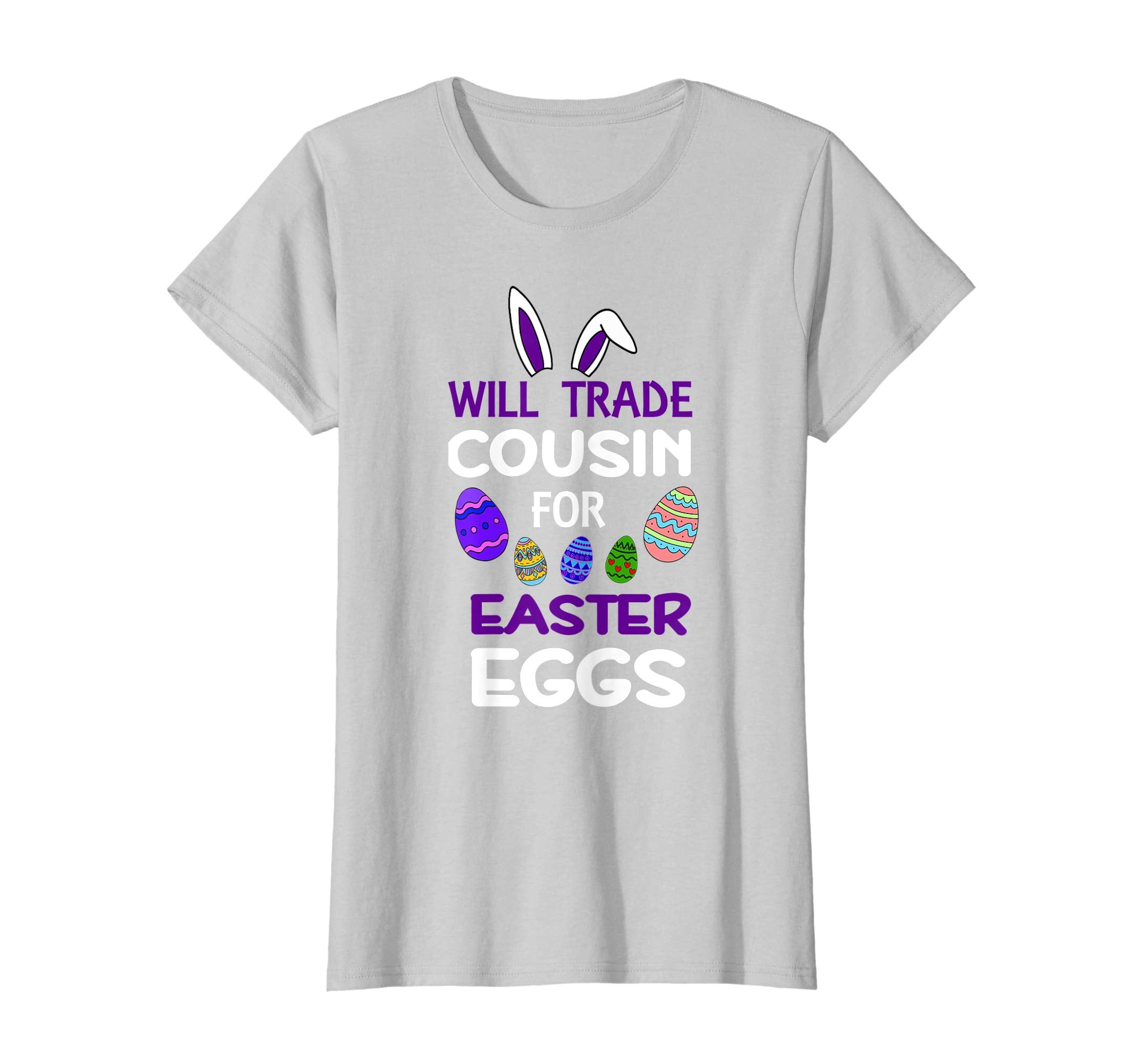 Cousin Bunny Kid Girl Will Trade For Easter Eggs Happy Shirt