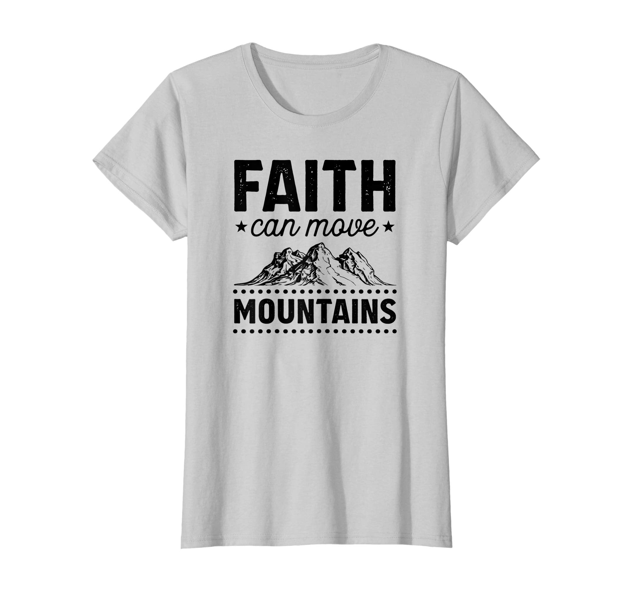 Faith Can Move Mountains Christian Easter Bible Gift T-Shirt