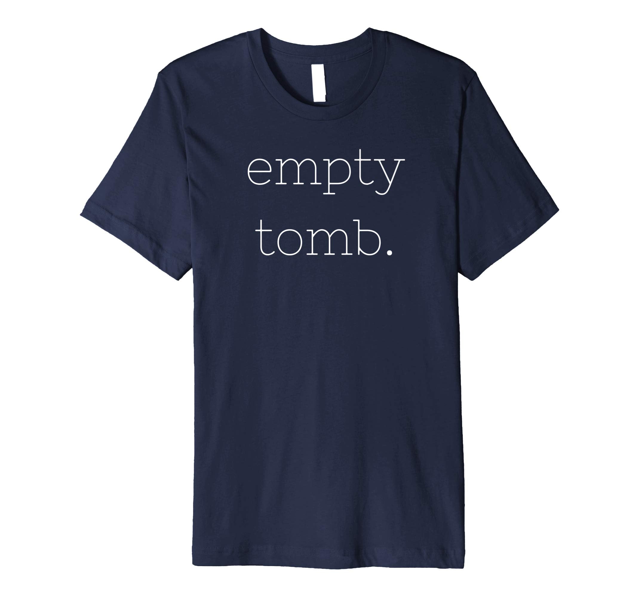 Empty Tomb Shirt Easter t-shirt Jesus Rose apparel