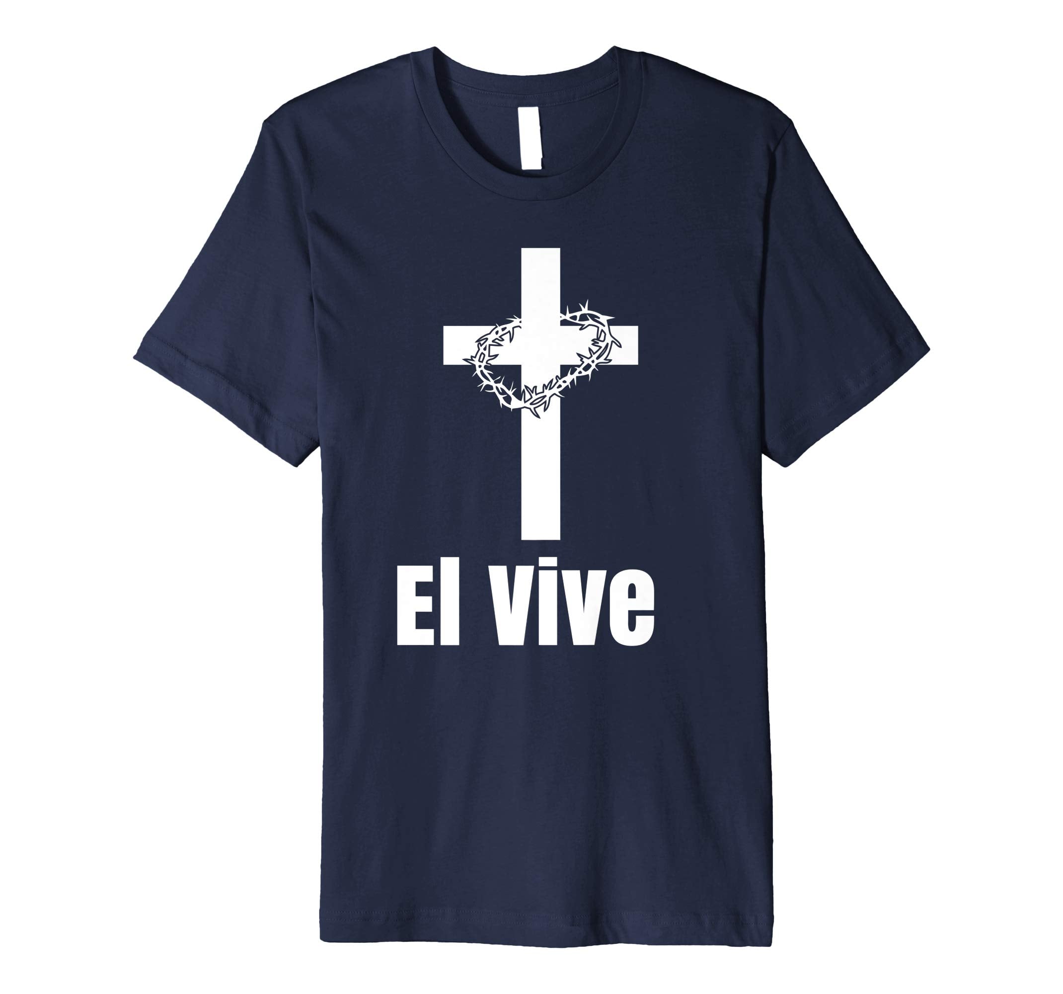 El Vive He Lives Easter Religious Christian Jesus T Shirt