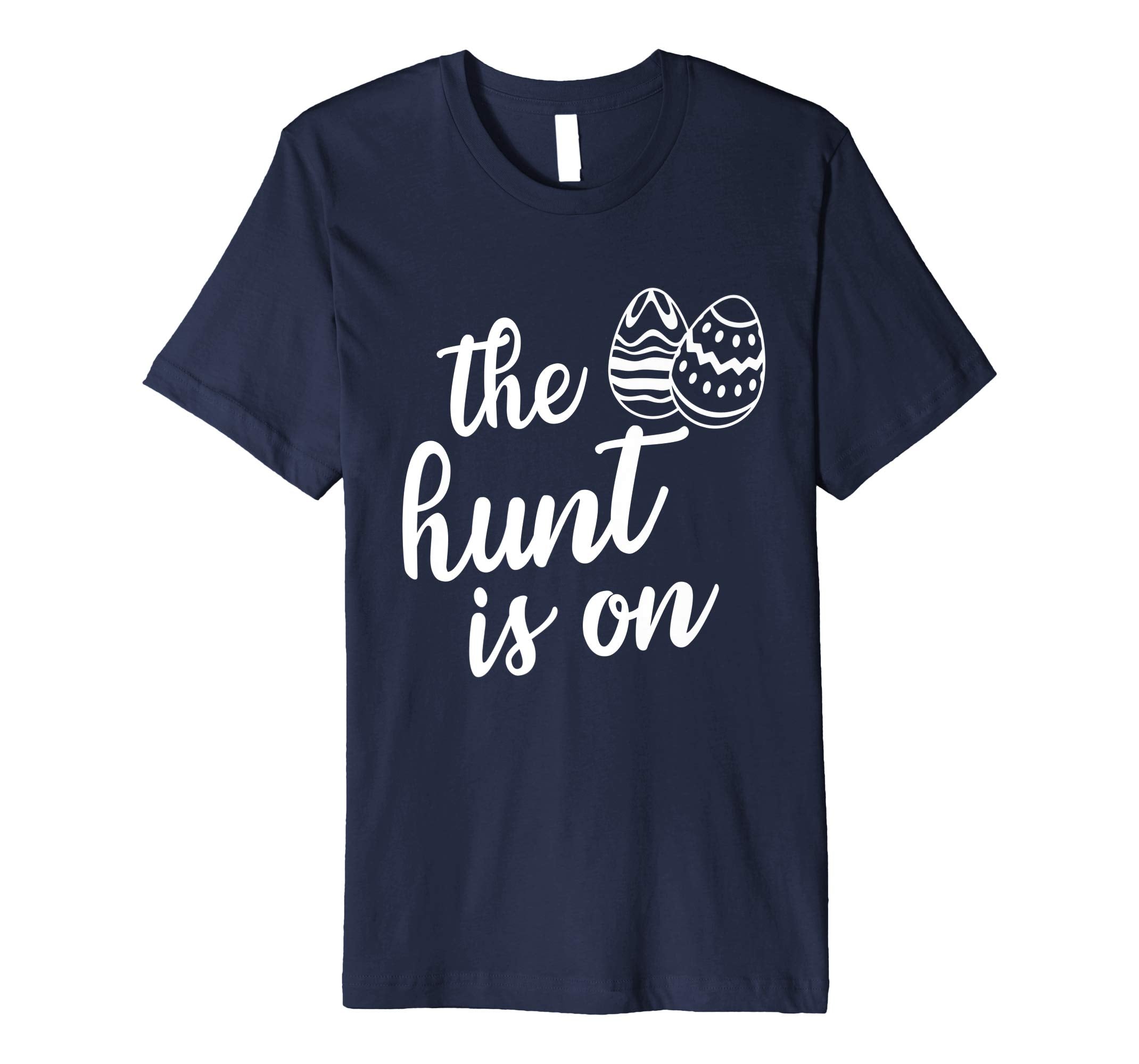 Easter day 2019 t-shirt the hunt is on