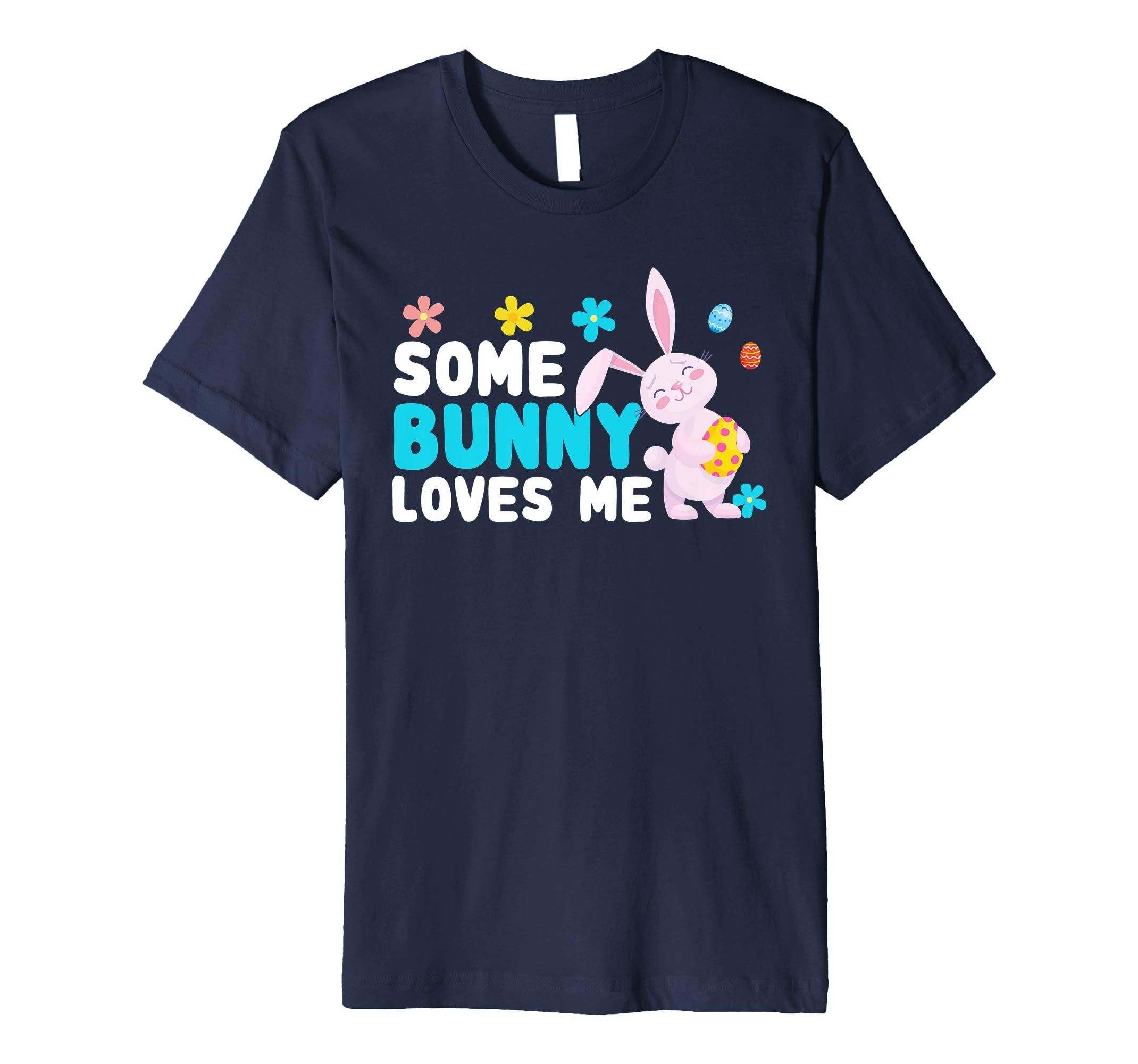 Easter T-Shirt Some Bunny Loves Me Cute Pun Rabbit