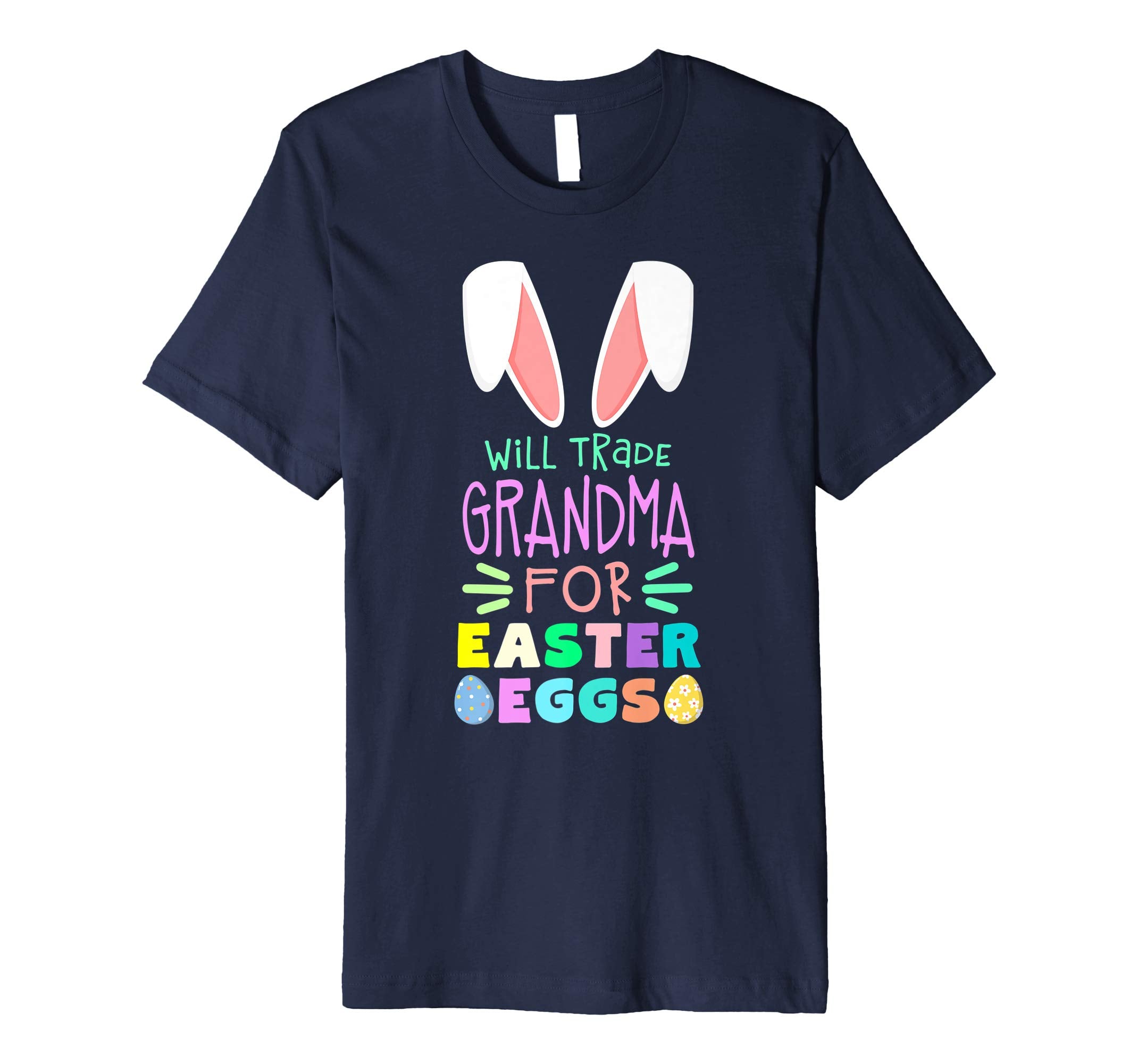 Will Trade Grandma For Eggs Happy Easter Boys Girls T Shirt