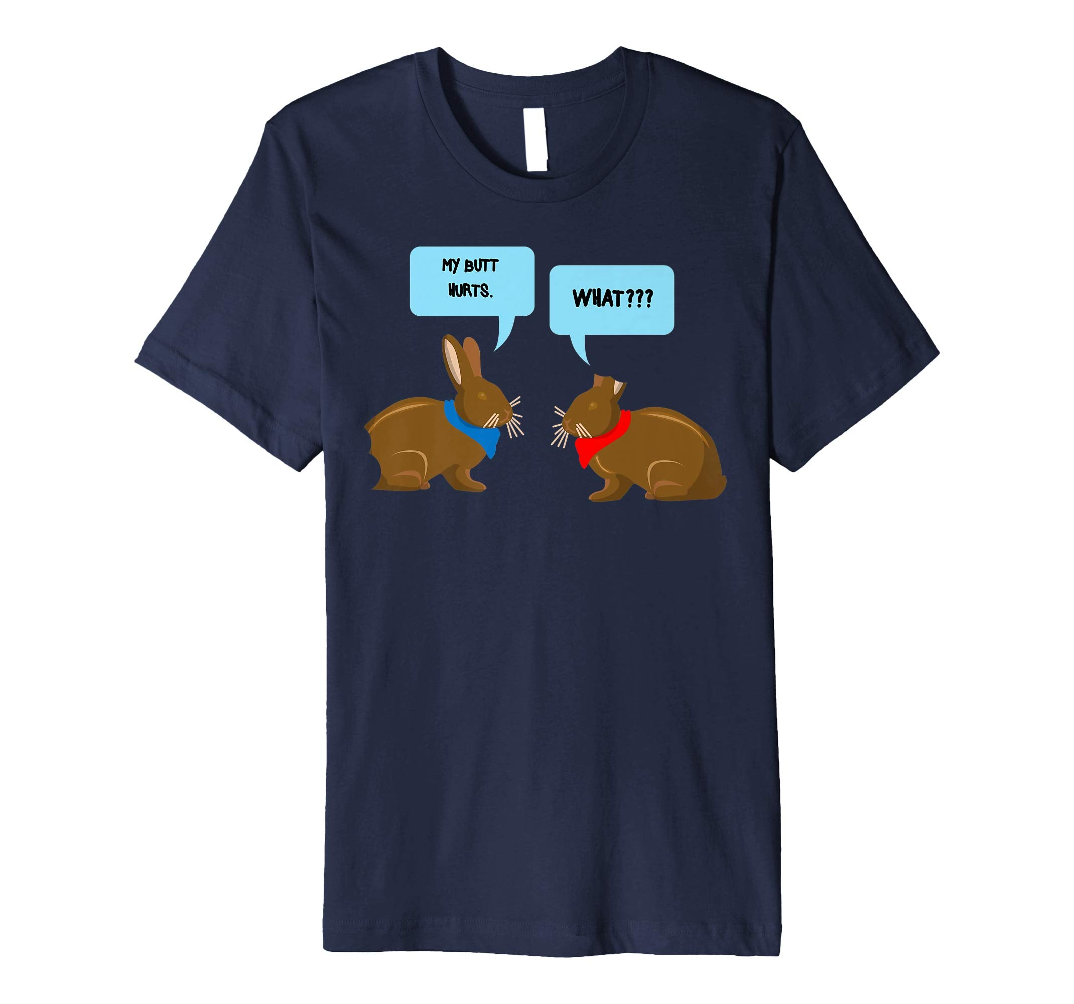 My Butt Hurts What Shirt | Funny Easter Bunny Lovers