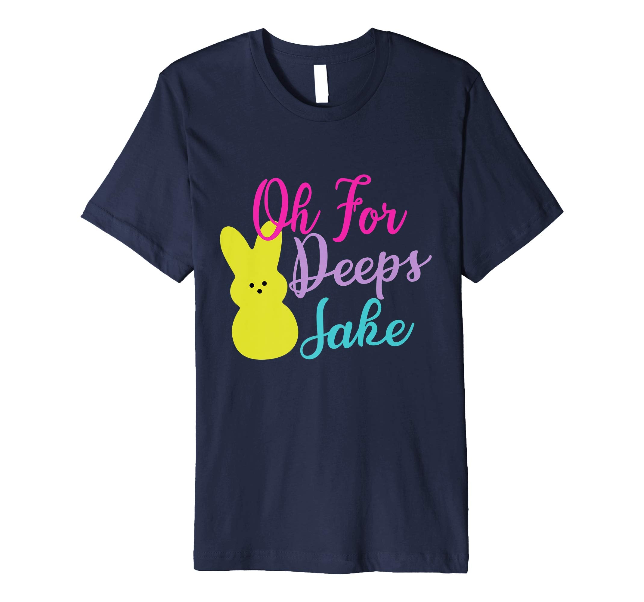 Oh for Deeps Jake Bunny Funny Easter day 2019 t-shirt