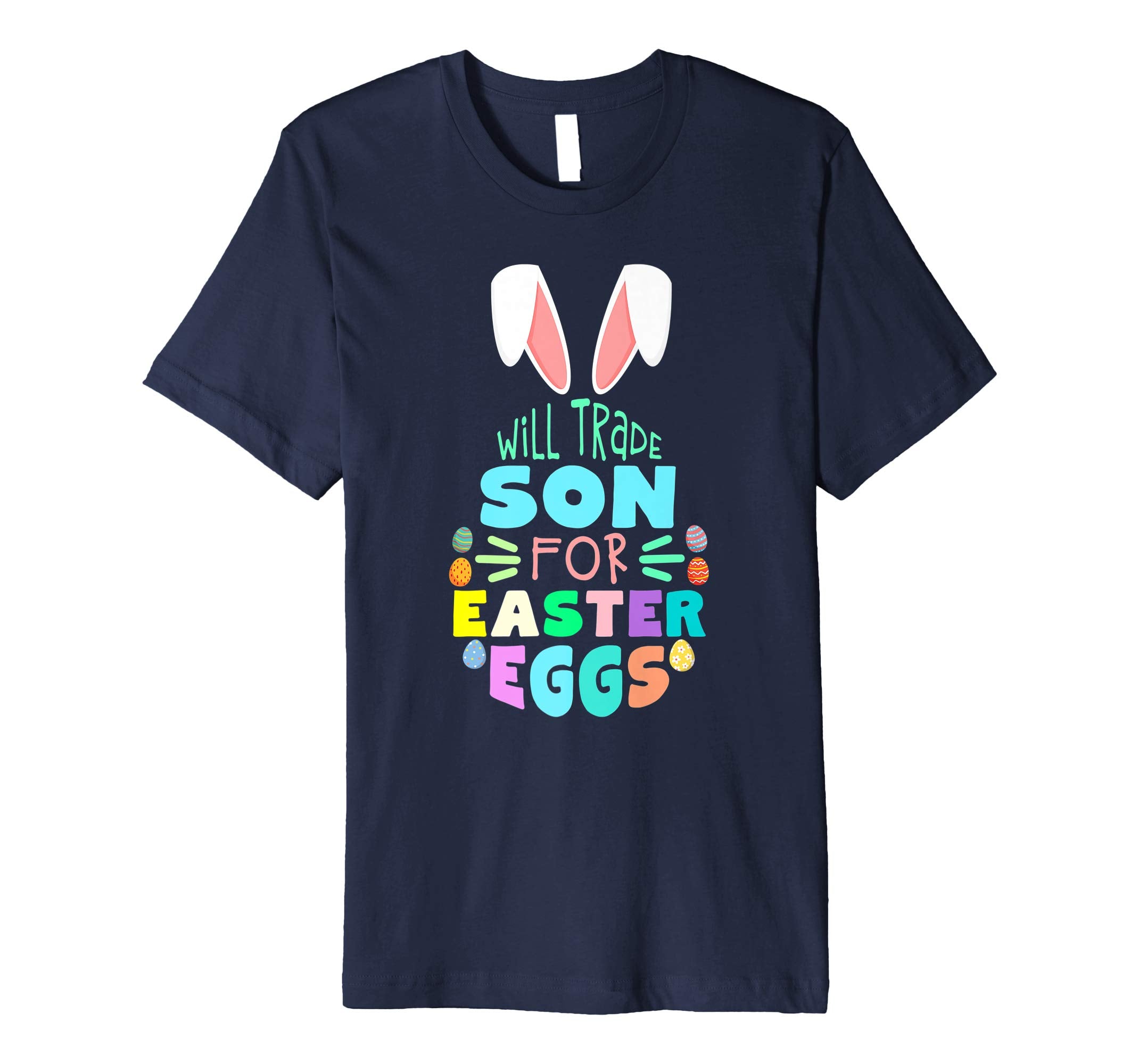 Will Trade Son For Eggs Happy Easter Kids Boys Girls T Shirt