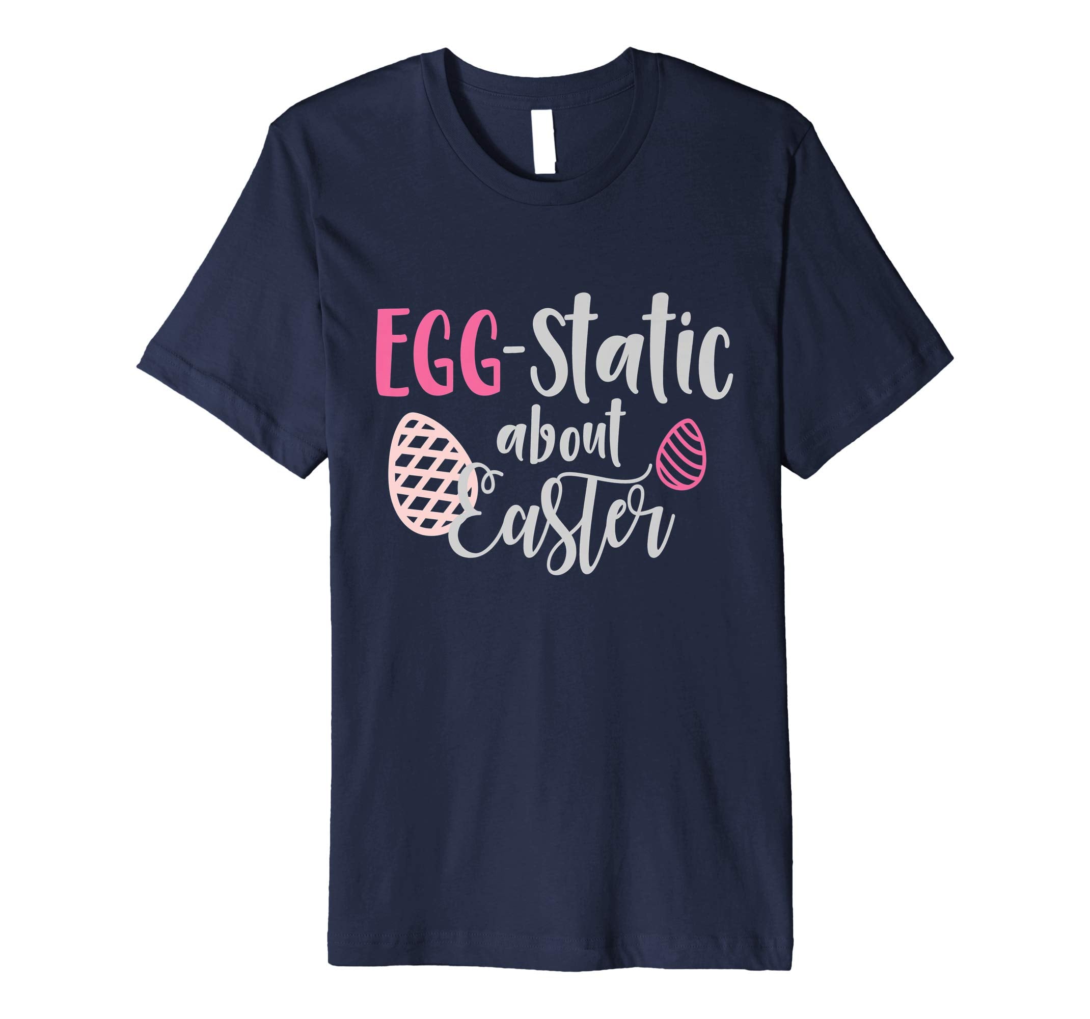Egg-Static About Easter T-Shirt