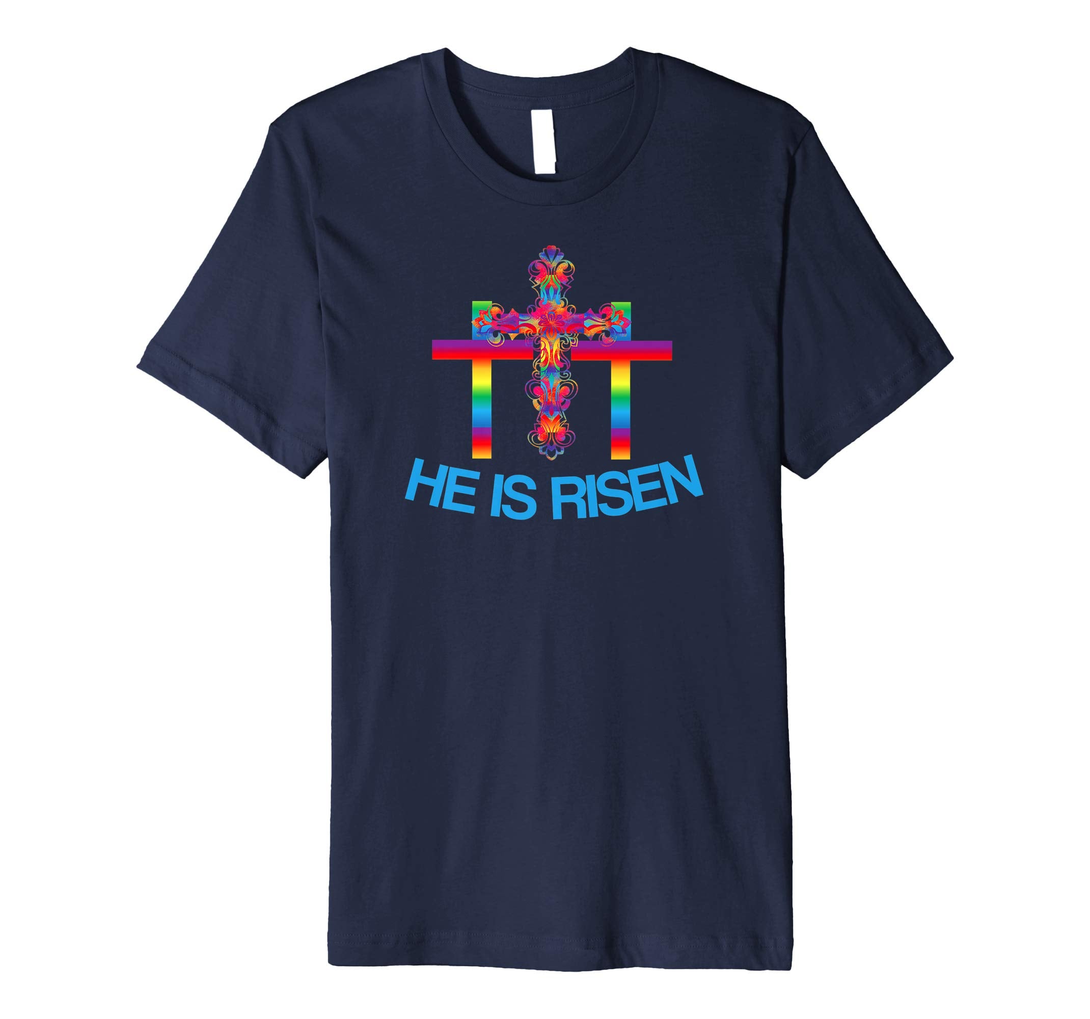 Christian Easter T Shirt Colorful Rainbow Cross-He Is Risen
