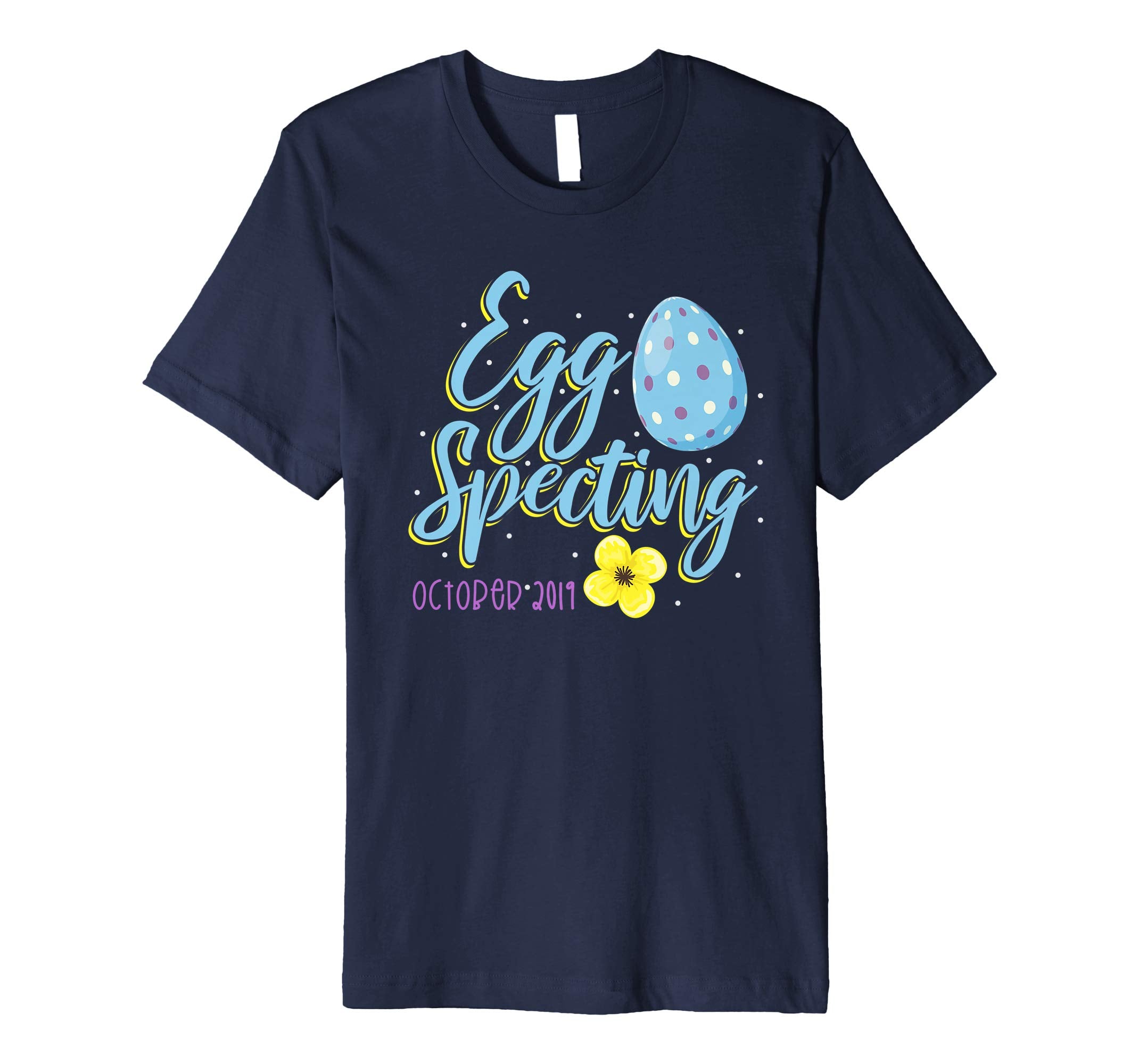 Eggspecting a Baby T Shirt Easter Egg October 2019