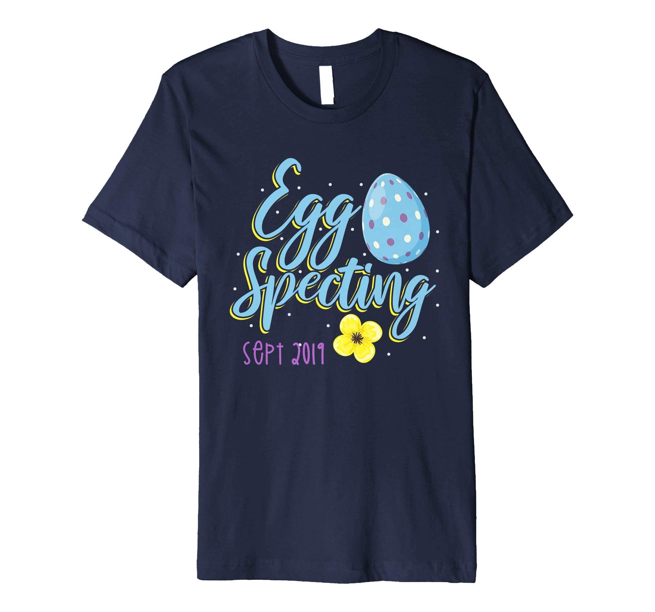 Eggspecting a Baby T Shirt Easter Egg September 2019