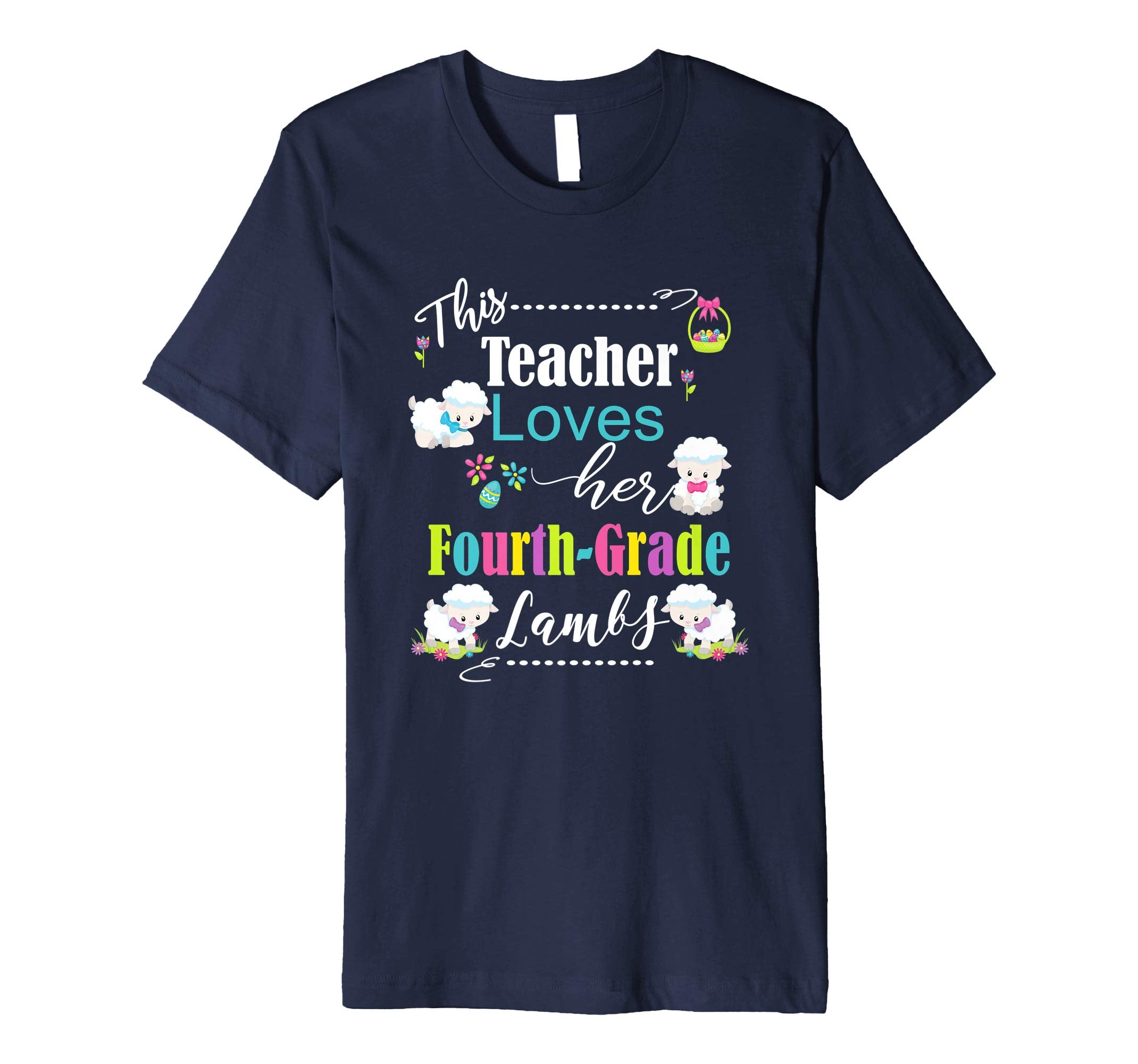 Fourth Grade Teacher Easter School Shirt Cute Love My Lambs