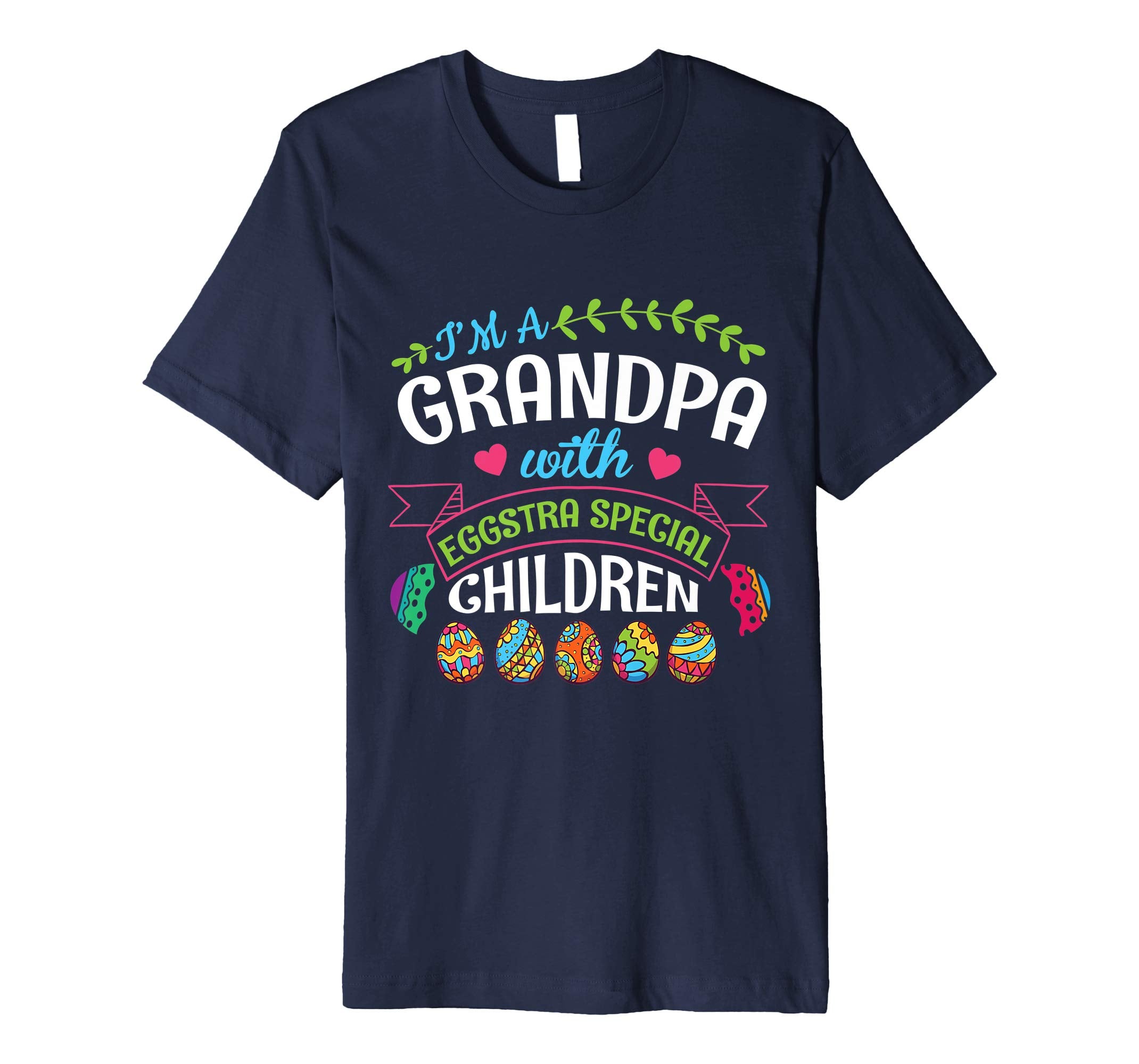 I'm A Grandpa With Eggstra Special Children Easter Shirt