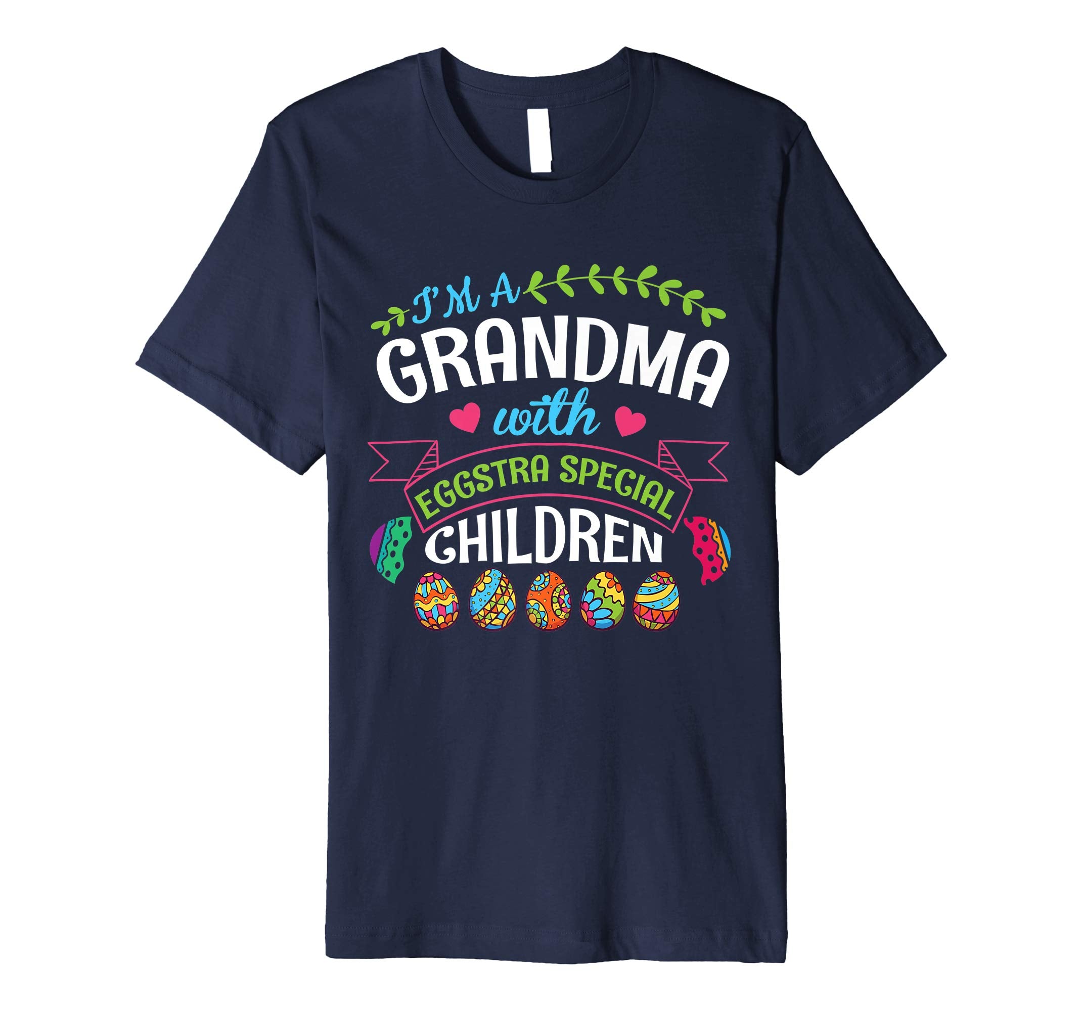I'm A Grandma With Eggstra Special Children Easter Shirt