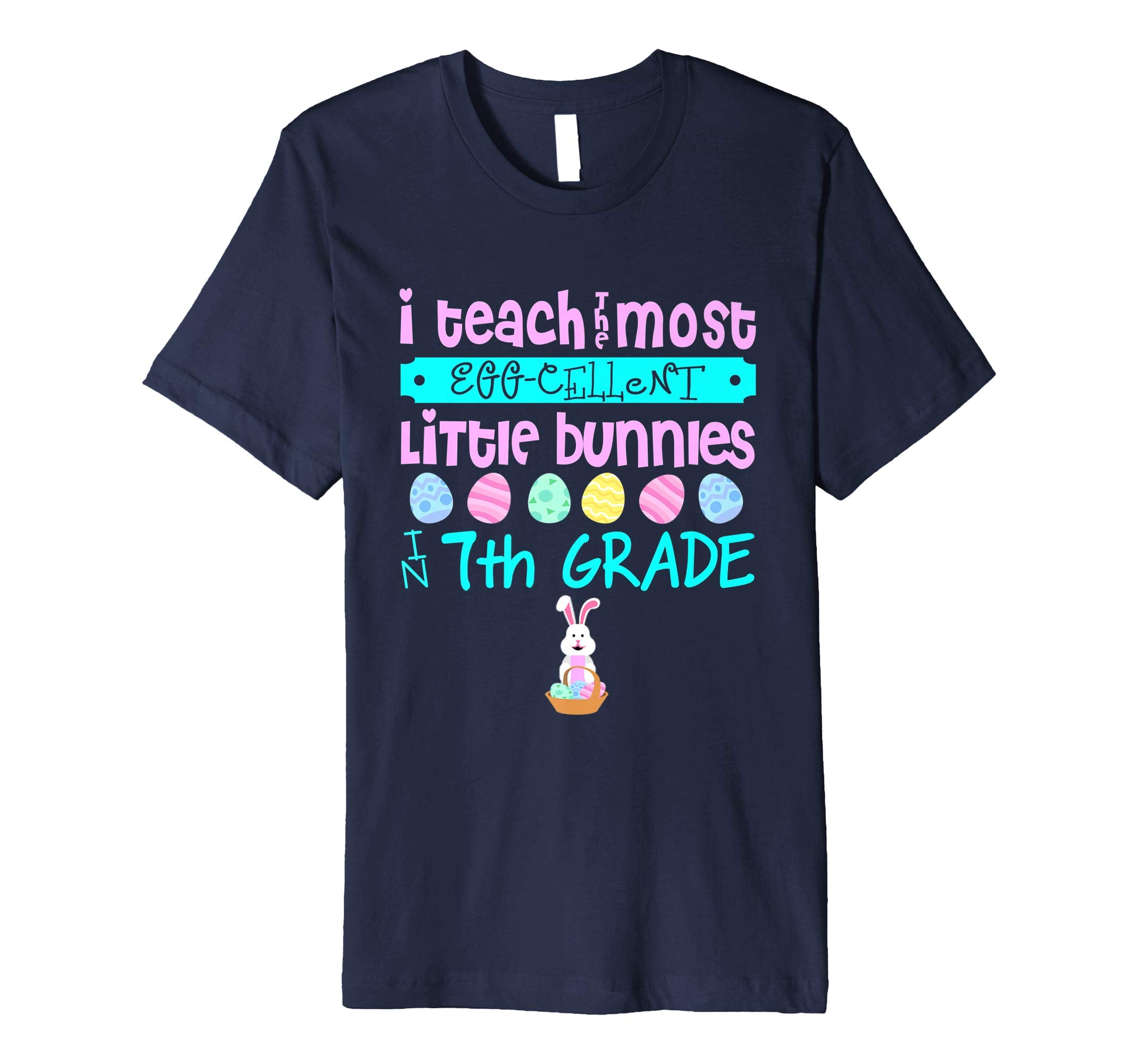 Easter Egg Shirt - 7th Grade Teachers Bunny Gift
