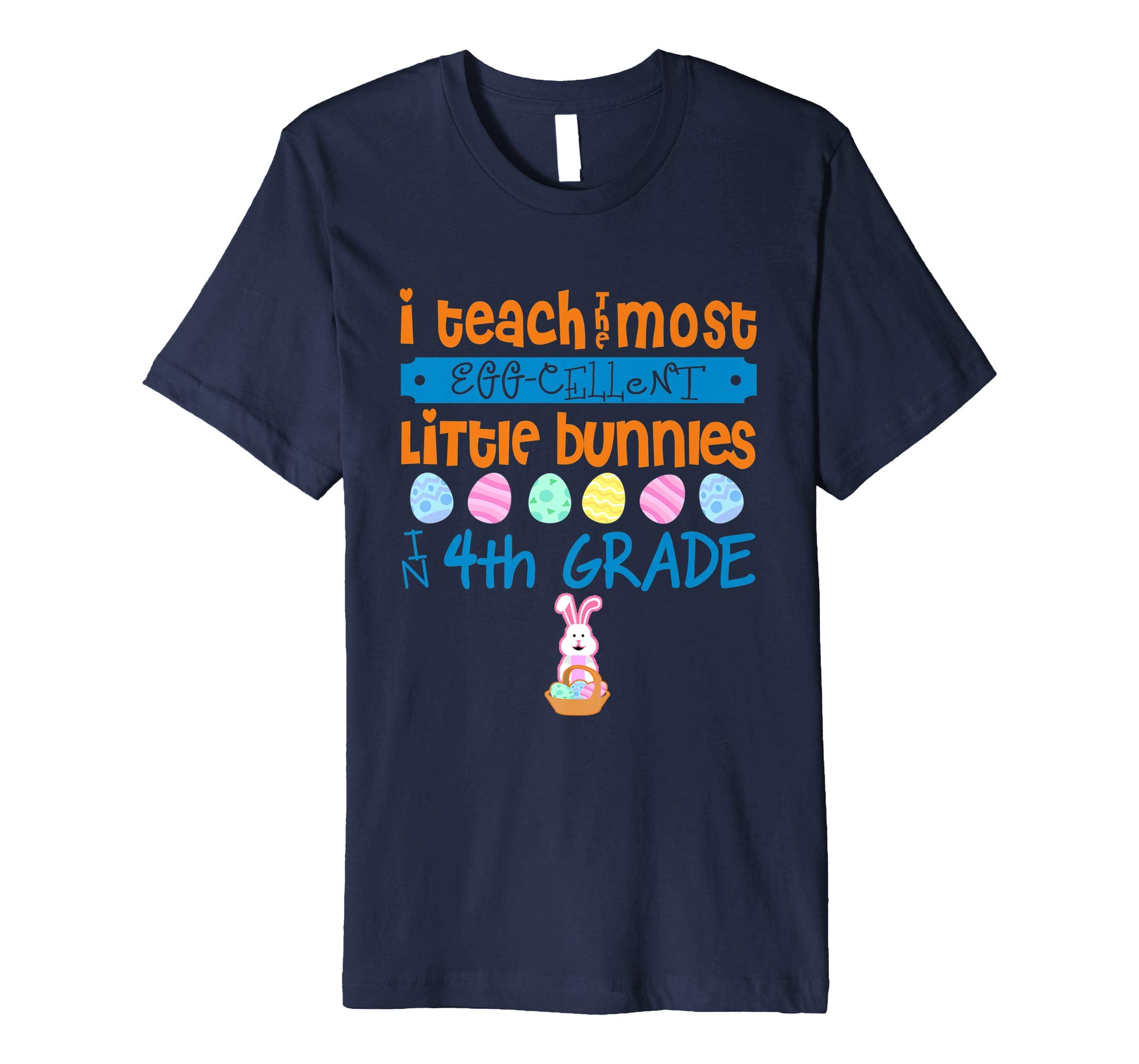Easter Egg Shirt - 4th Grade Teachers Bunny Gift