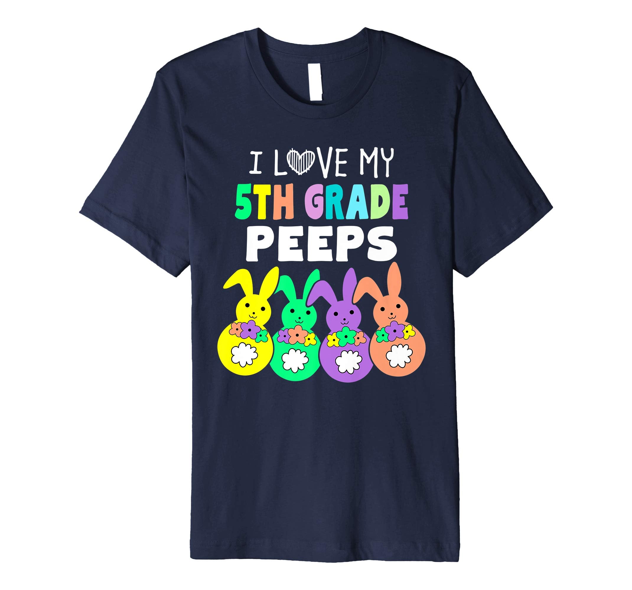 I Love My Fifth 5th Grade Peeps Happy Easter Teacher T Shirt