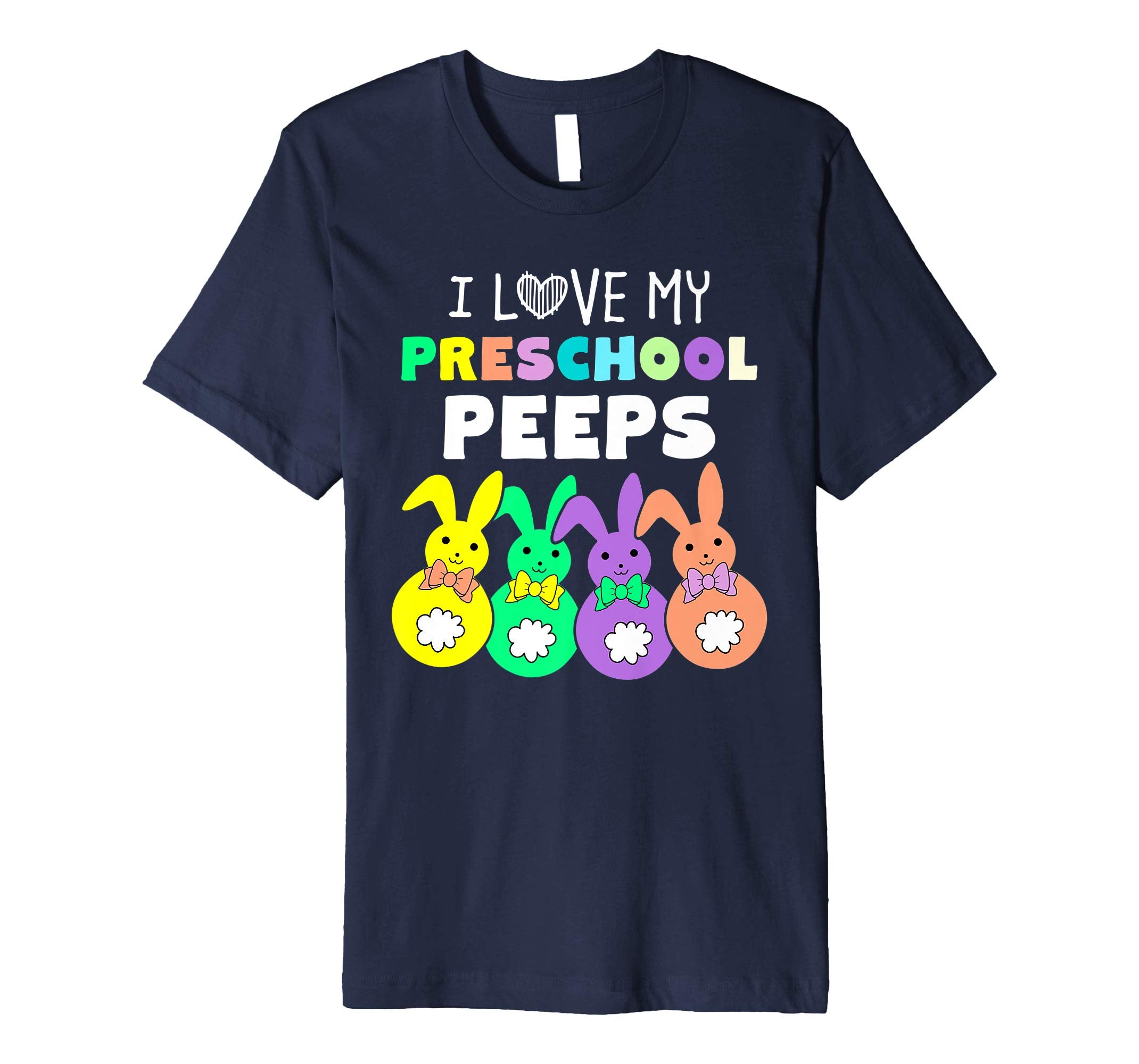I Love My Preschool Peeps Happy Easter Bunnies Teacher Shirt