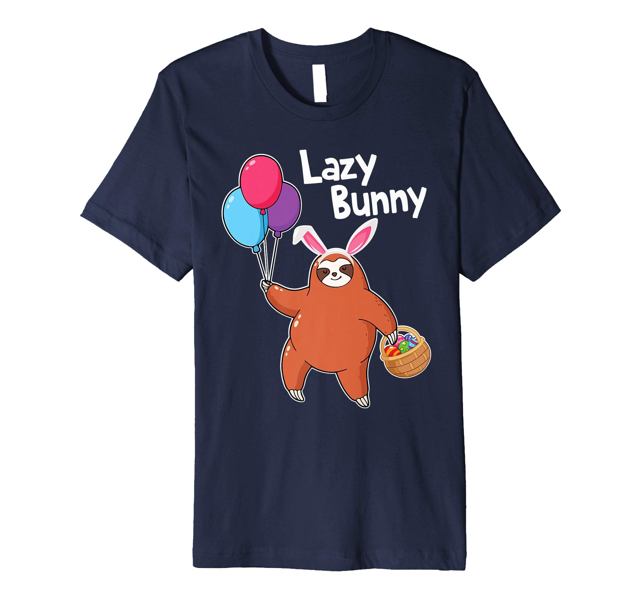 Sloth Playing Balloons Easter Eggs Happy Shirt Lazy Bunny
