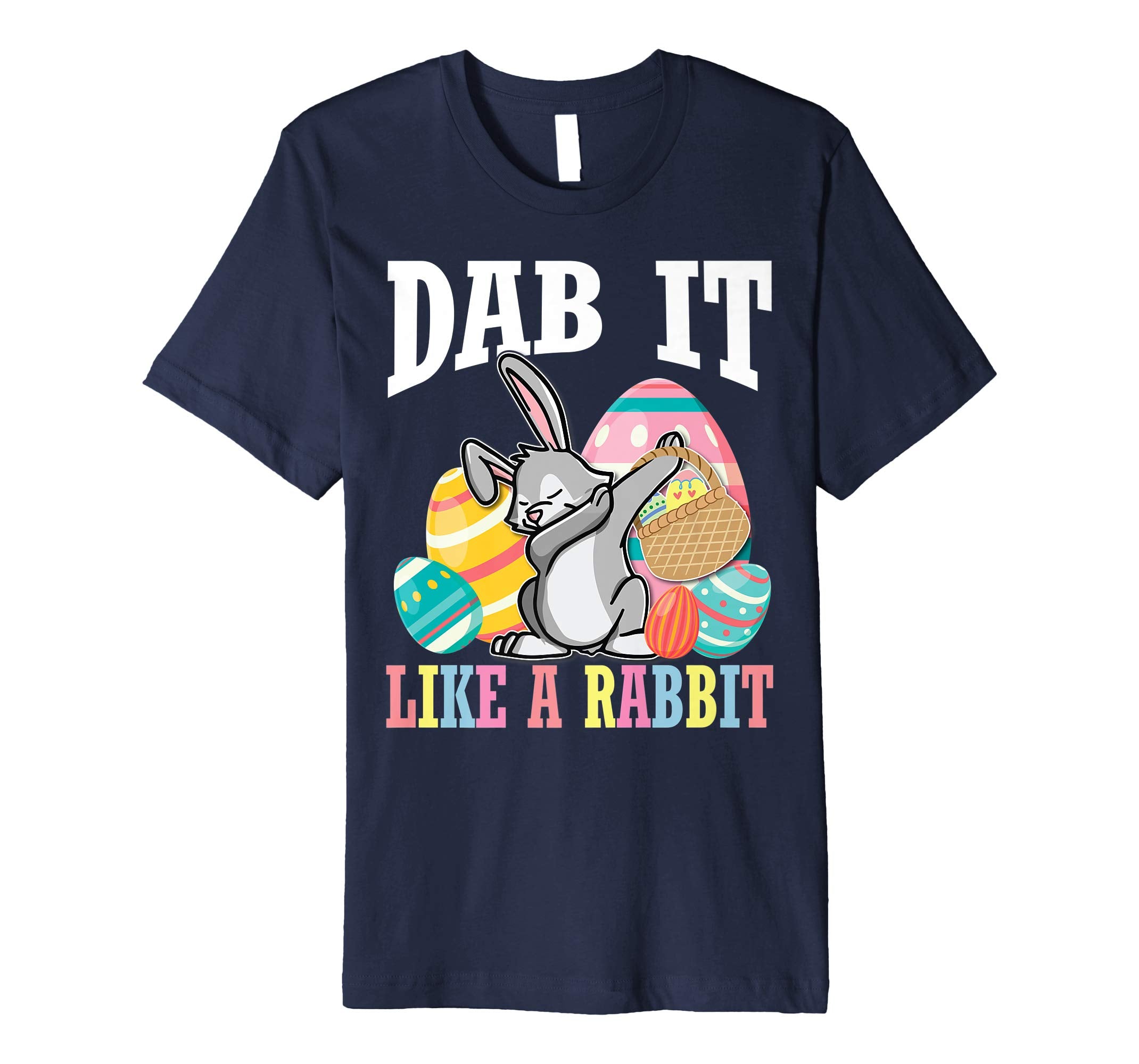 Bunny Rabbit Dabbing Easter Eggs Shirt Dab It Like A Rabbit