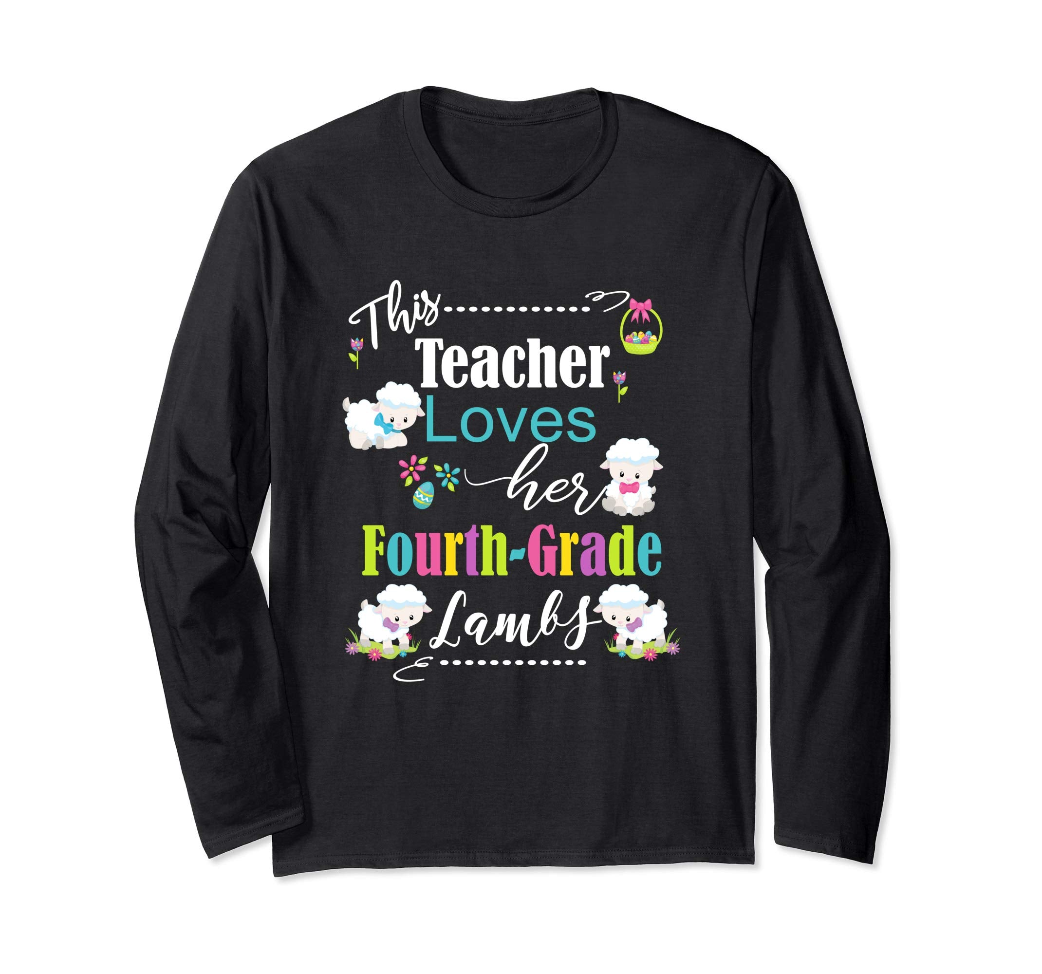 4th Grade Easter Teacher Longsleeve Shirt Love My Lambs