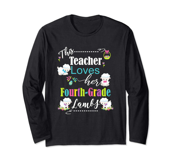 4th Grade Easter Teacher Longsleeve Shirt Love My Lambs