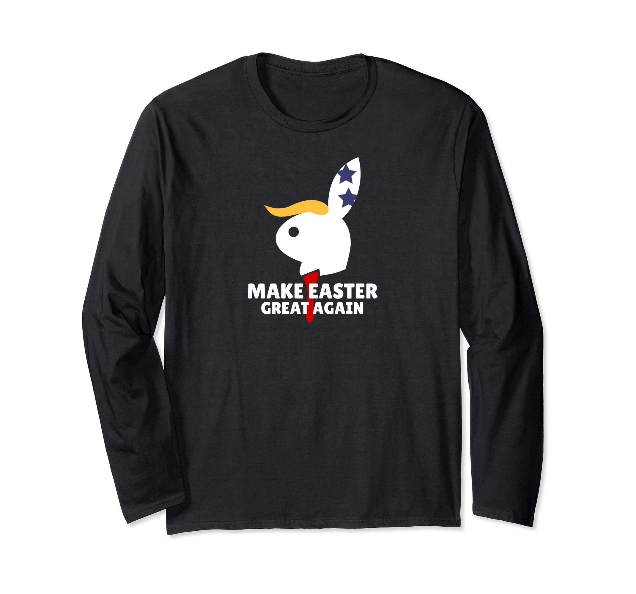 Funny Easter Bunny 2019 Donald Trump Long Sleeve