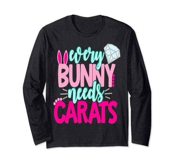 Every Bunny Needs Carats Easter Shirt Diamonds Girls Bride