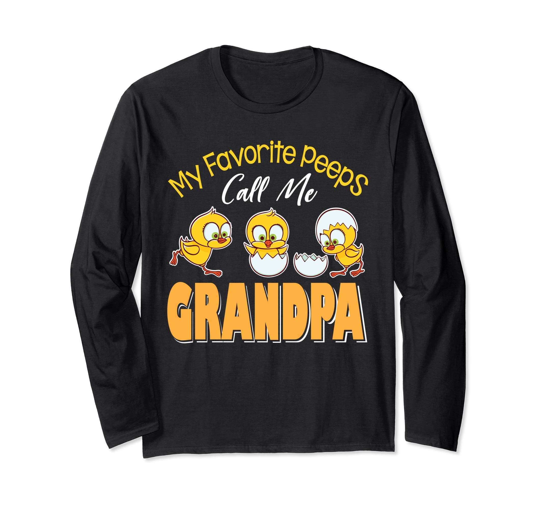 My Favorite Peeps Chicks Call Me Grandpa Happy Easter Shirt