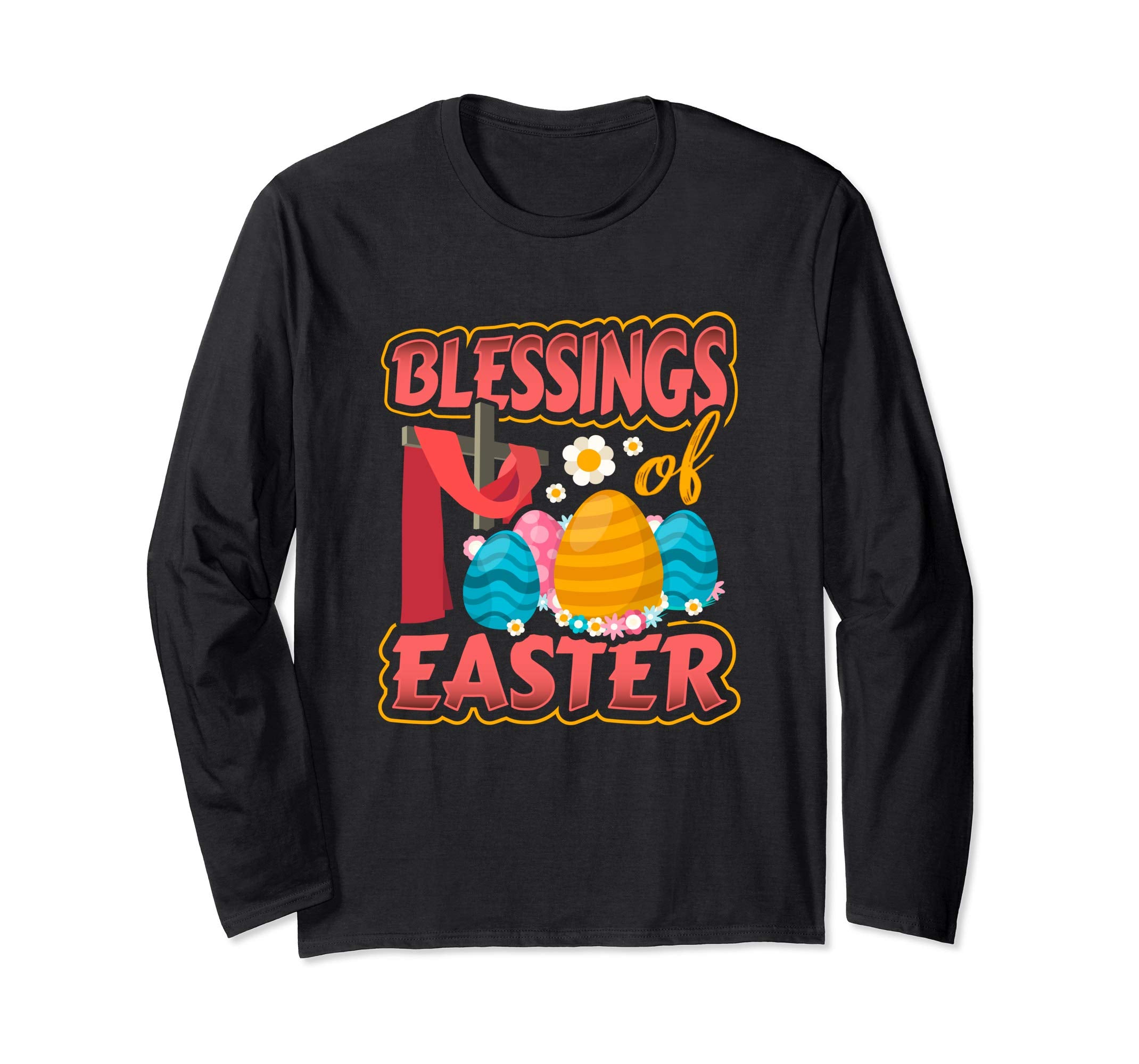 Blessing of Easter Jesus Cross Eggs Long Sleeve T-Shirt