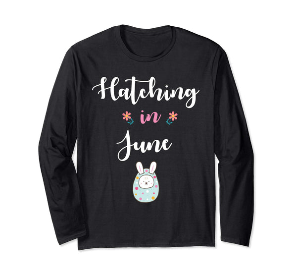 Pregnancy Kid Bunny In Easter Egg Hatching In June Shirt