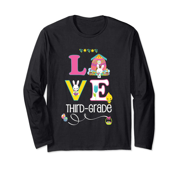 Third Grade School Easter Teacher Love Cute Longsleeve Shirt