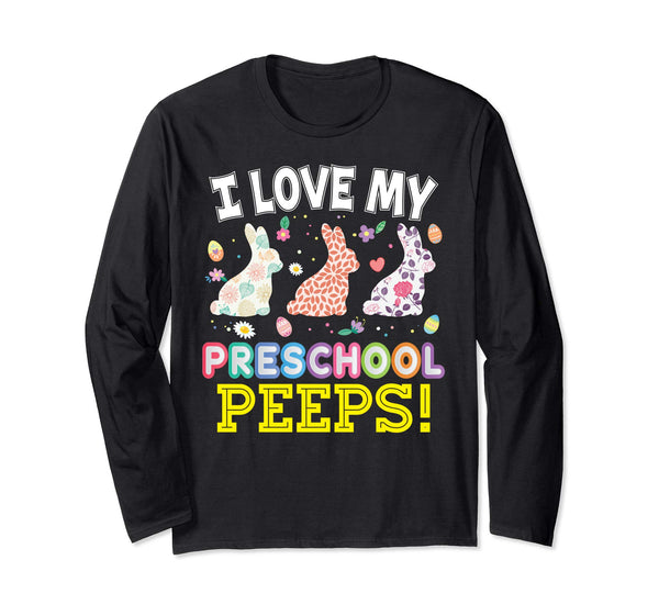 I Love My Preschool Peeps Teacher Easter Bunnies T-Shirt