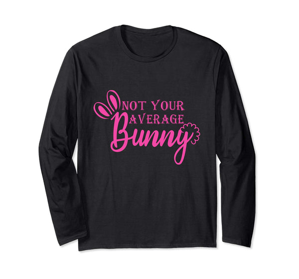 Not Your Average Bunny Easter day 2019 t-shirt
