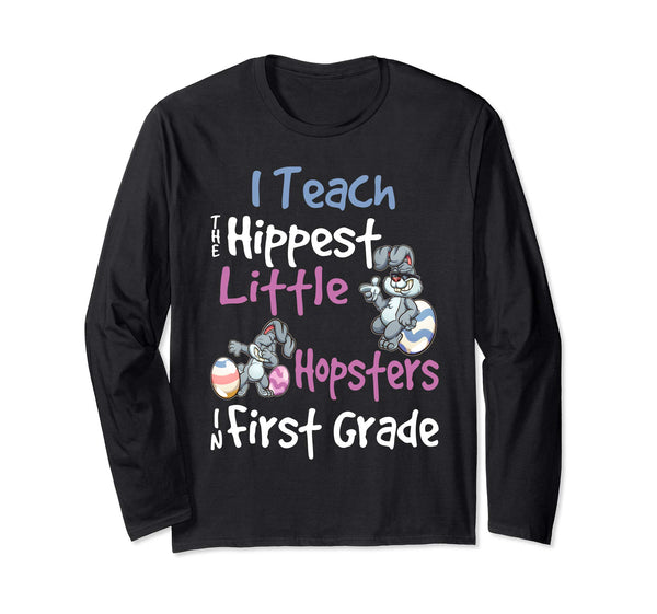 Easter 1st Grade Teacher Shirt Gift Easter Long Sleeve Shirt