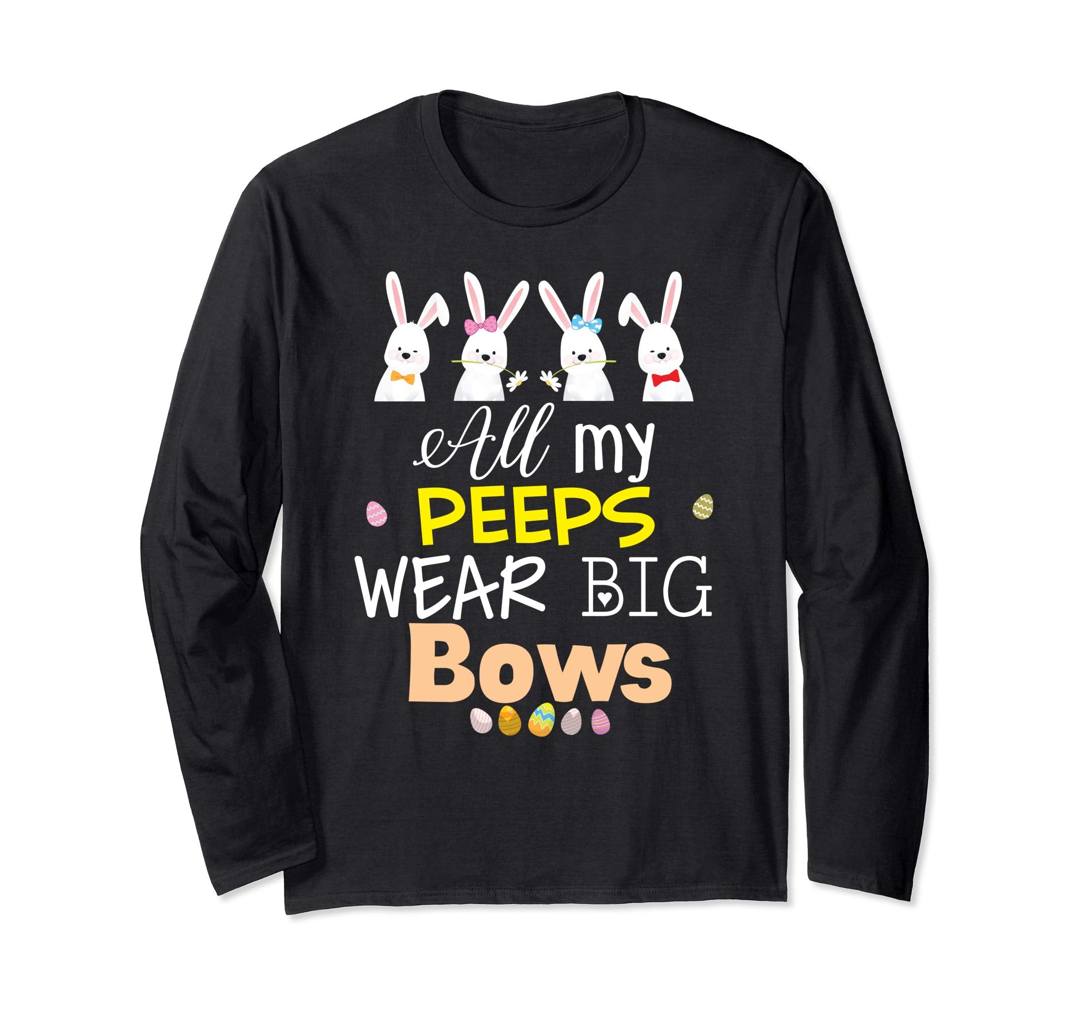 All My Peeps Wear Big Bows Easter Bunny Eggs T-Shirt Boys