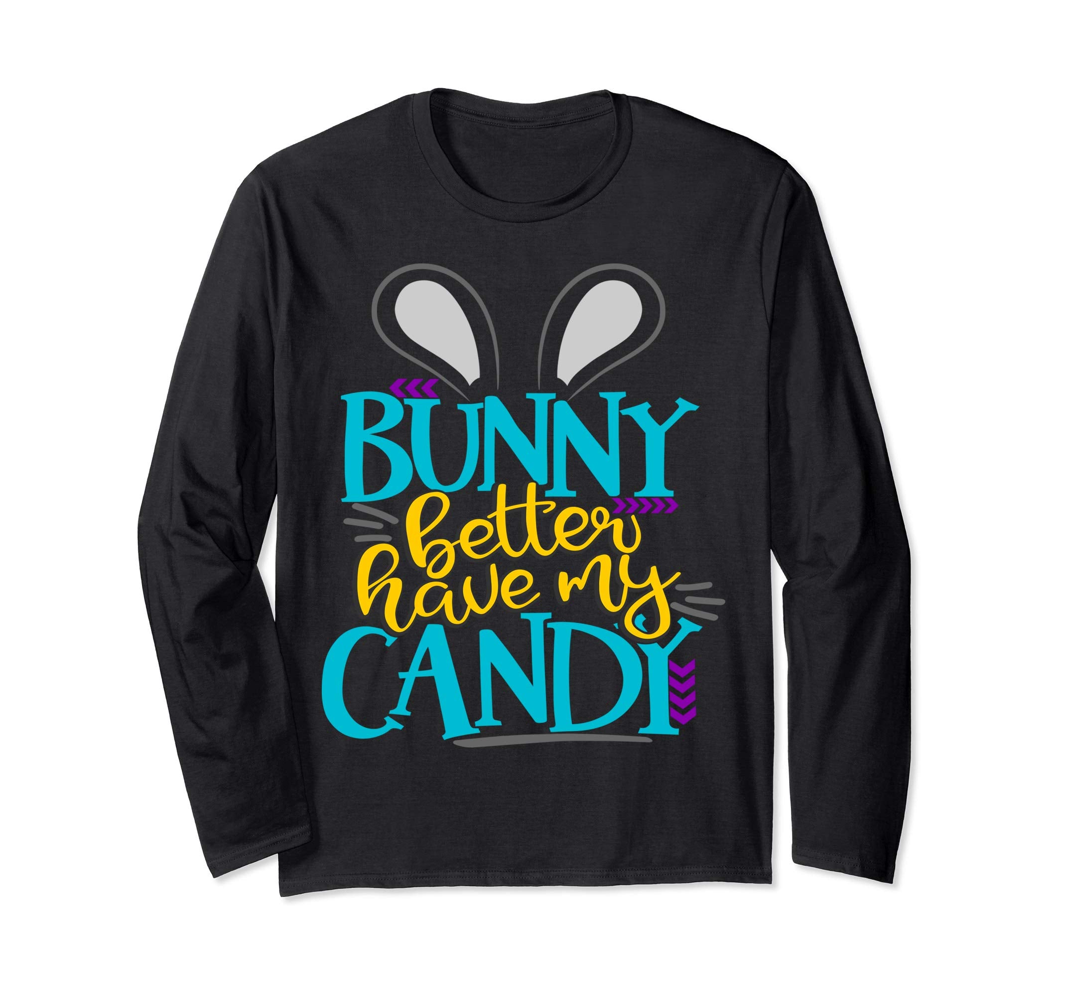 Bunny Better Have My Candy Boys Easter Bunny Shirt Kids