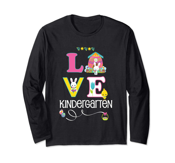 Kindergarten Easter School Teacher Love Longsleeve Shirt