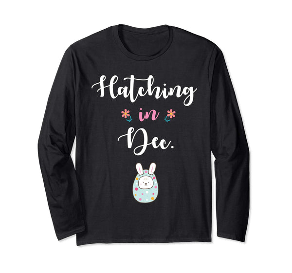 Pregnancy Kid Bunny In Easter Egg Hatching In December Shirt