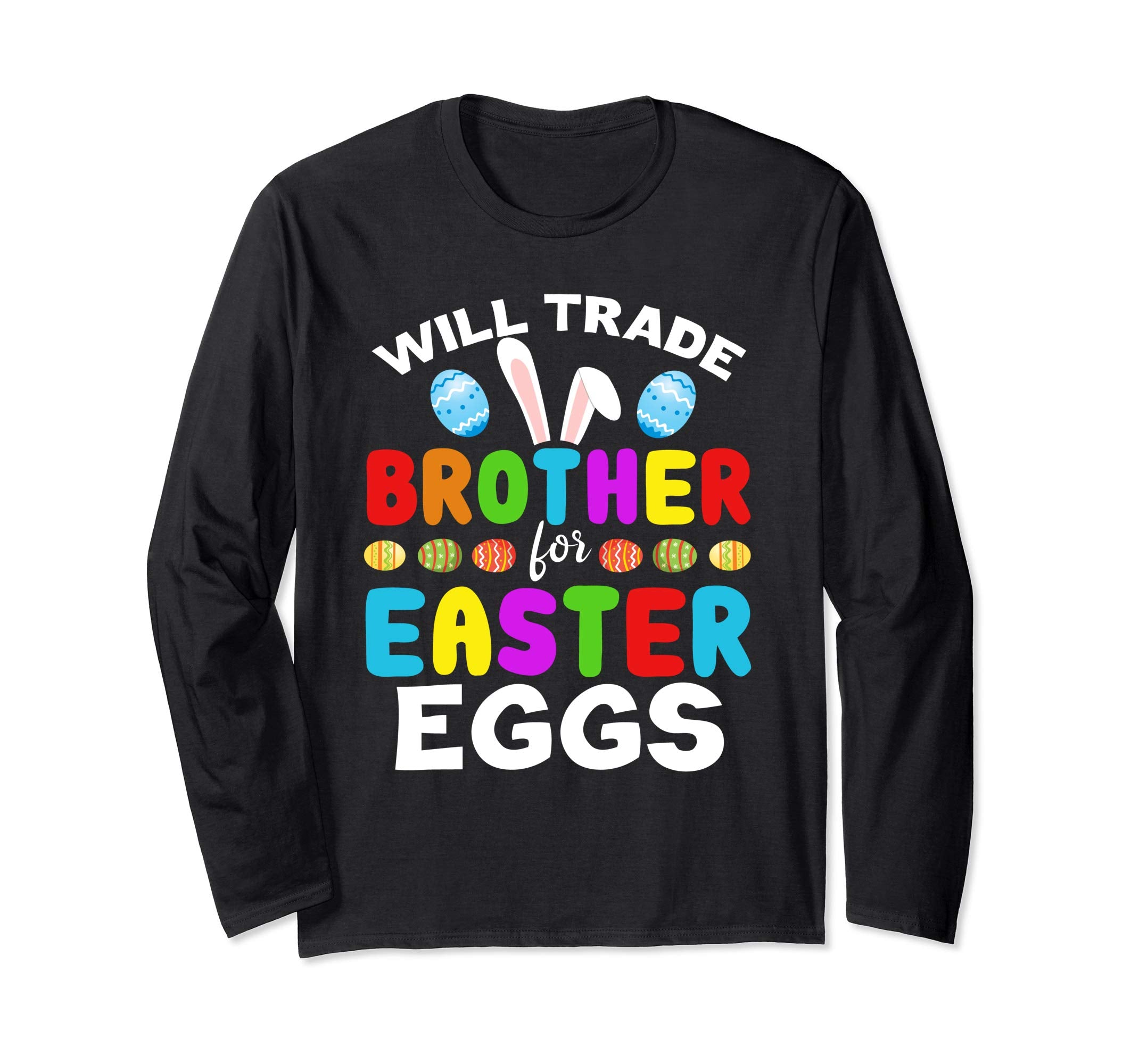 Funny Kids Easter Shirt Will Trade Brother Easter Eggs Gift