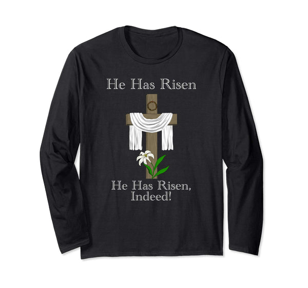 He Is Risen Traditional Easter Resurrection LS T-Shirt