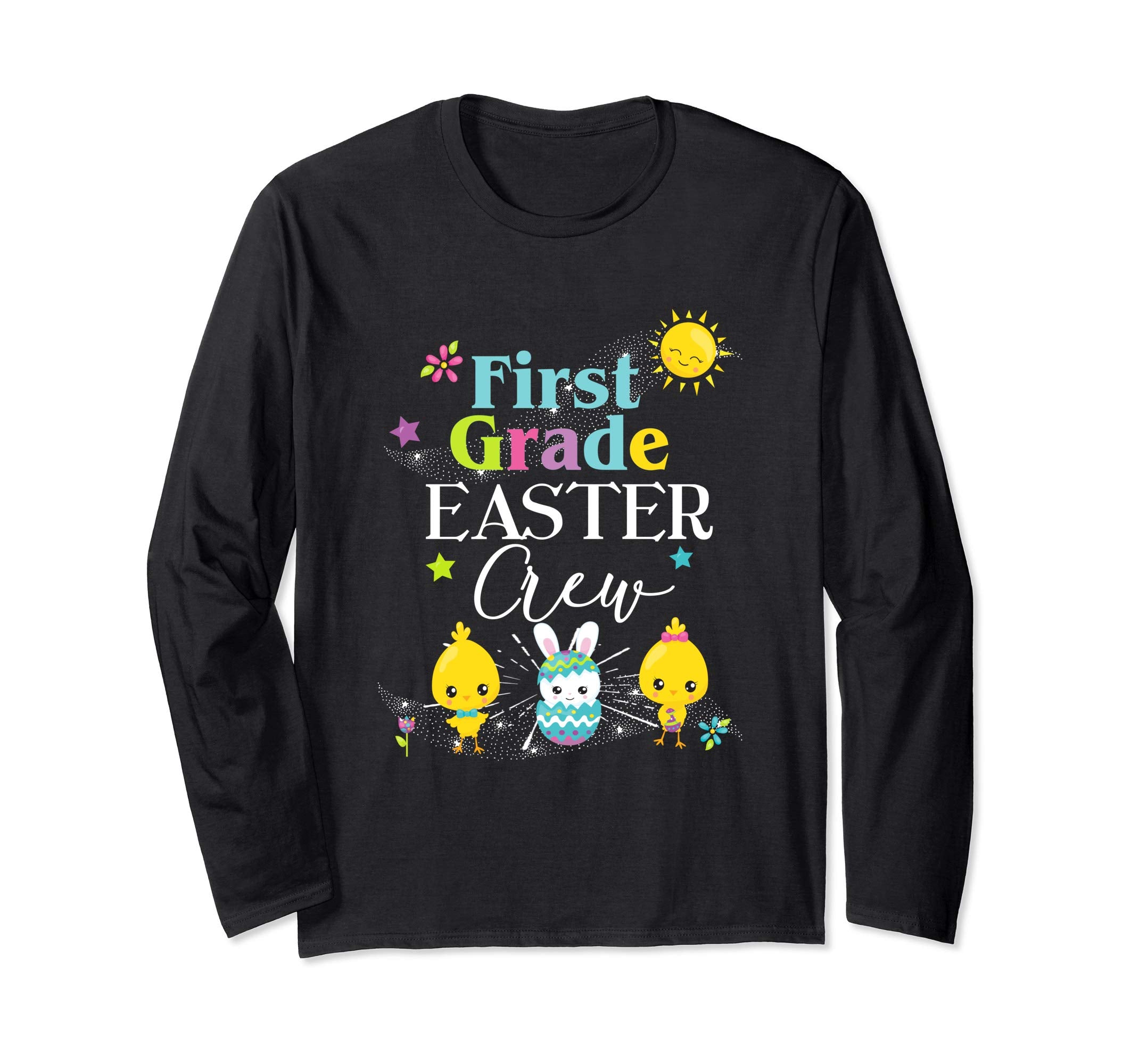 First Grade Easter Teacher Longsleeve Shirt Cute Crew