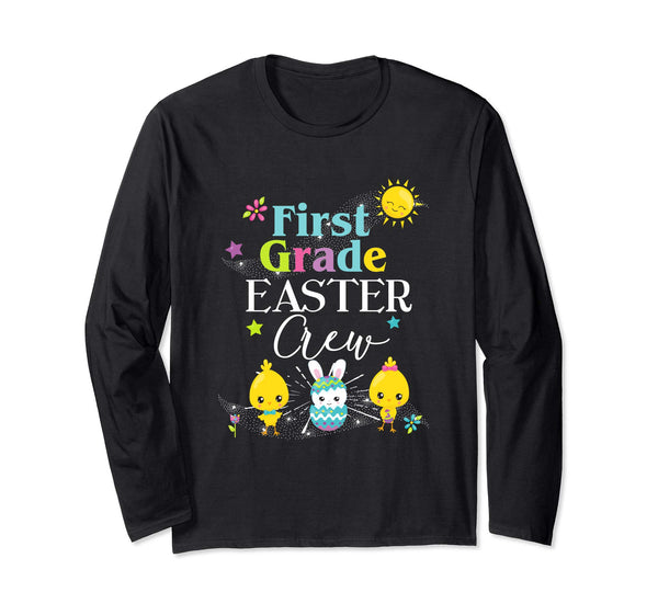 First Grade Easter Teacher Longsleeve Shirt Cute Crew