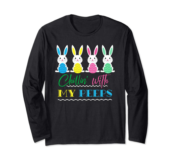 Easter Chillin' with my Peeps Bunnies Long Sleeve Shirt