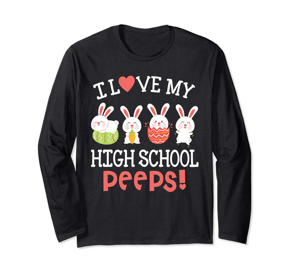I Love My High School Peeps Bunnies Easter Teacher Shirt