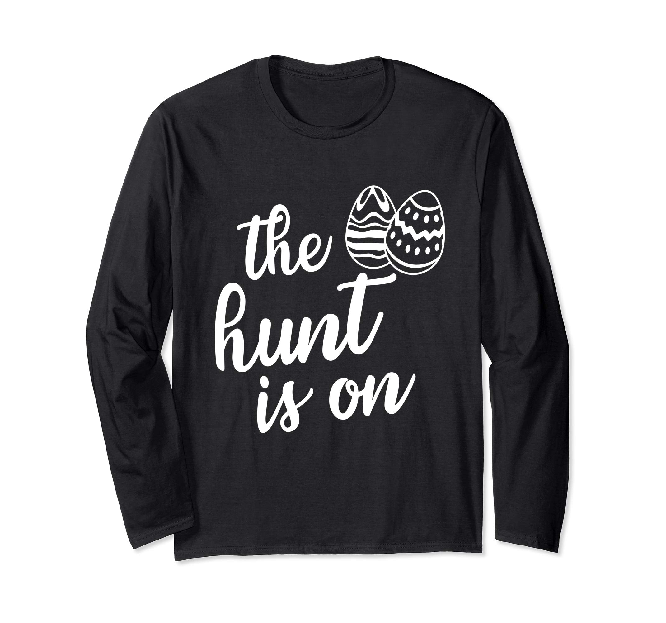 Easter day 2019 t-shirt the hunt is on