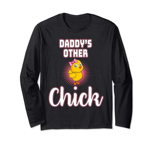 Daddys Other Chick Easter Bunny Sunday Egg Hunt Hiding Shirt